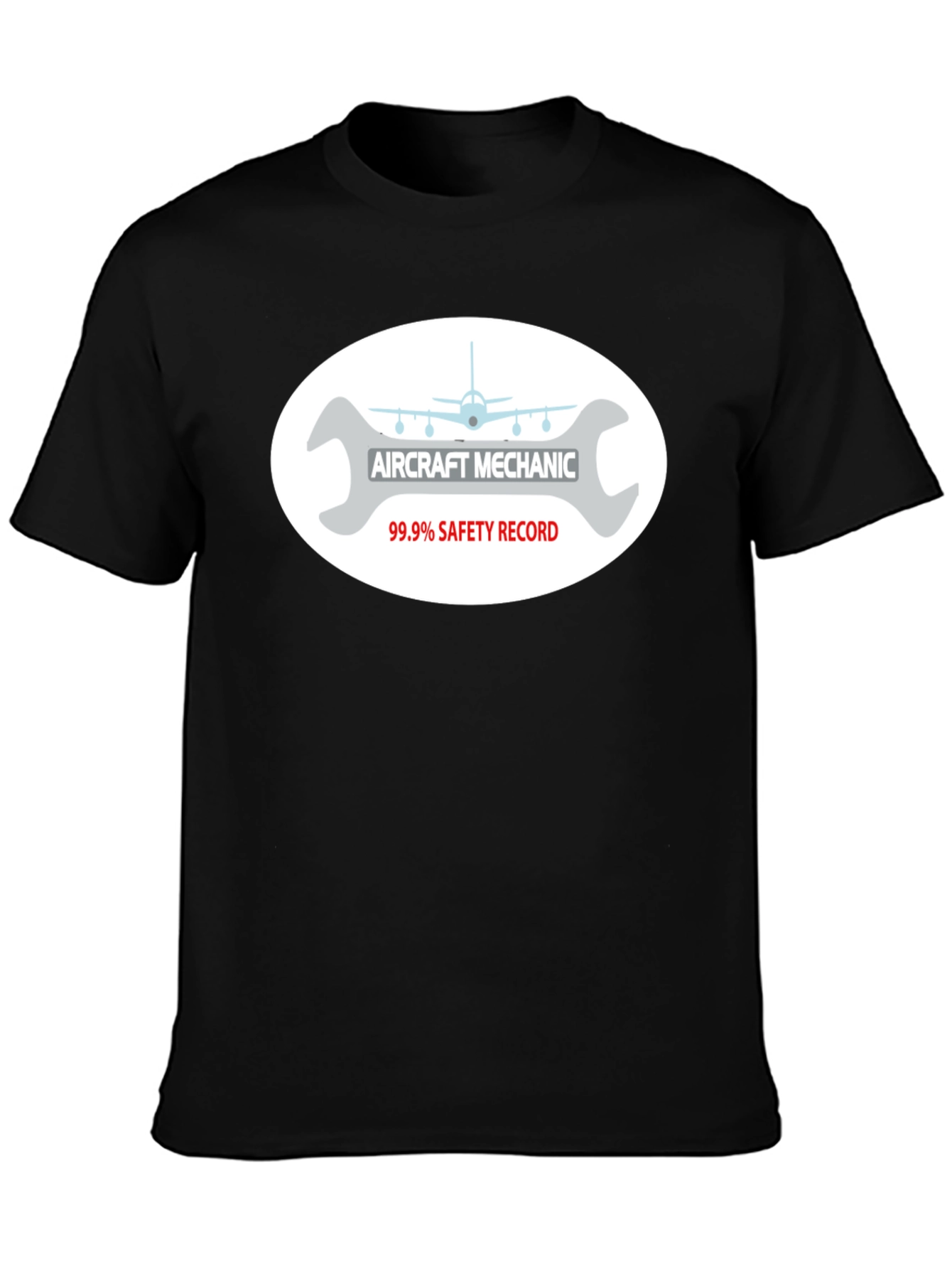 Aircraft Mechanic T-Shirt - 99.9% Safety Record