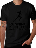 Running Is Not My Happy Place T-Shirt