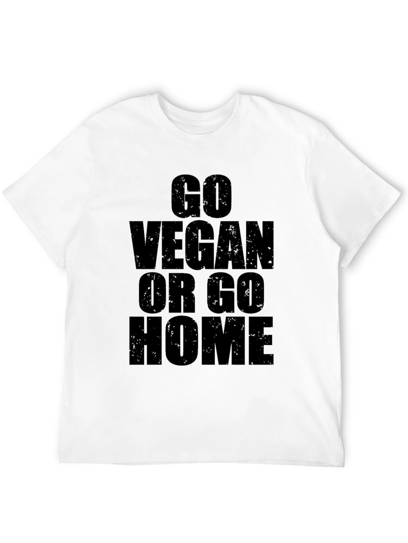 Go Vegan Or Go Home Graphic T-Shirt