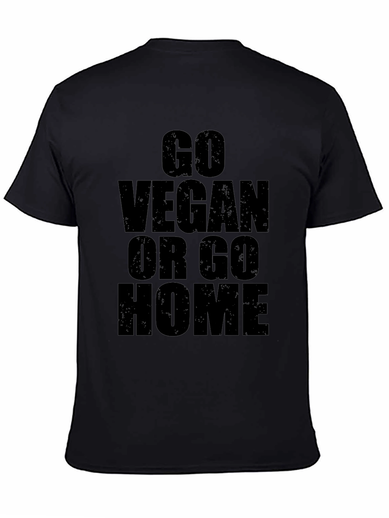 Go Vegan Or Go Home Graphic T-Shirt