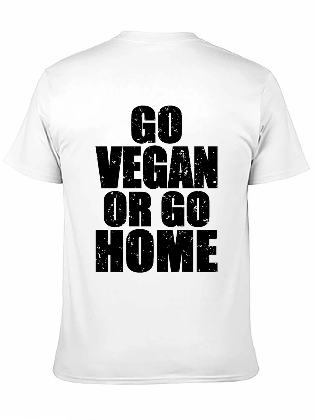 Go Vegan Or Go Home Graphic T-Shirt