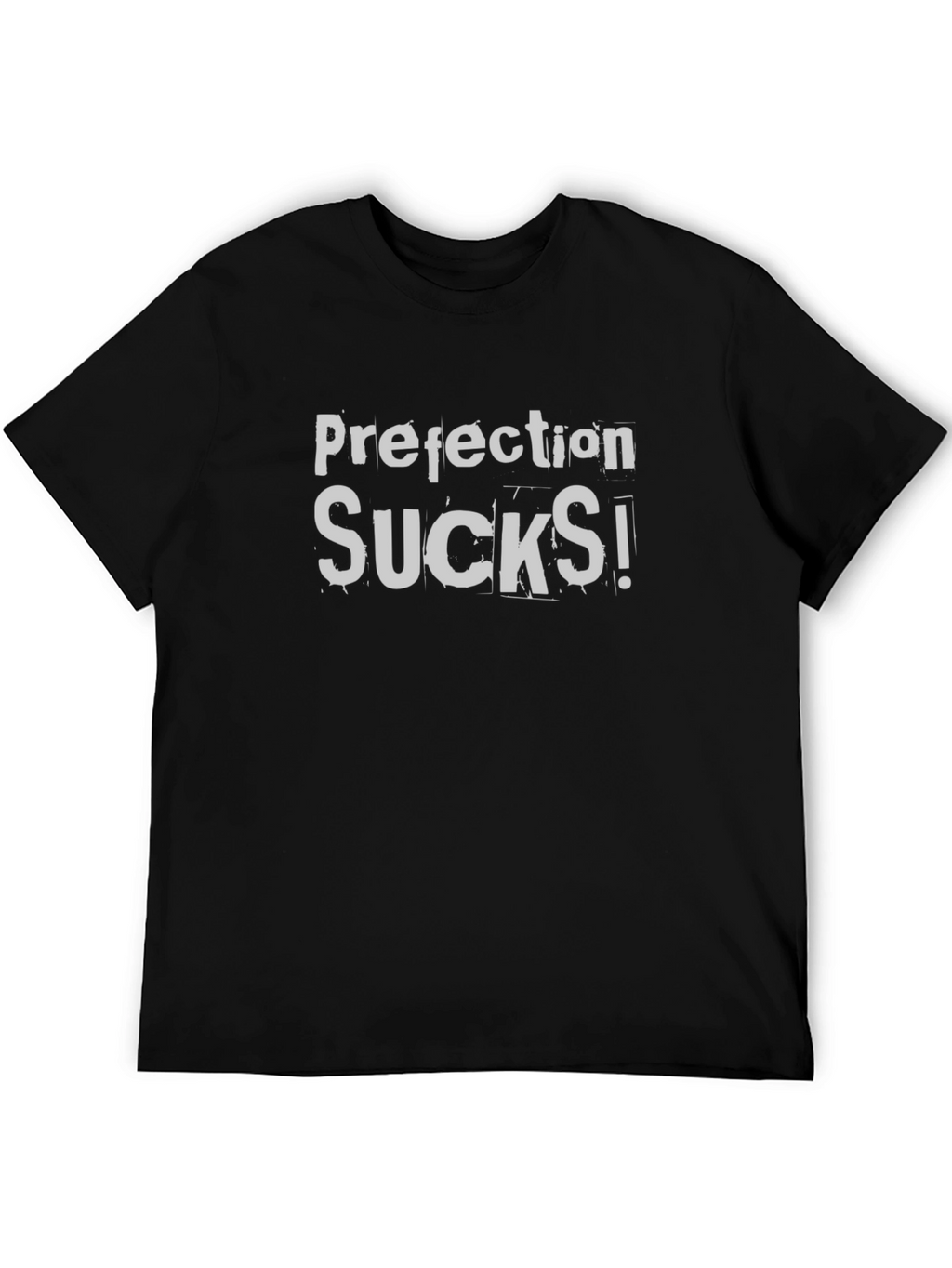 Perfection Sucks T-Shirt - Black Graphic Tee