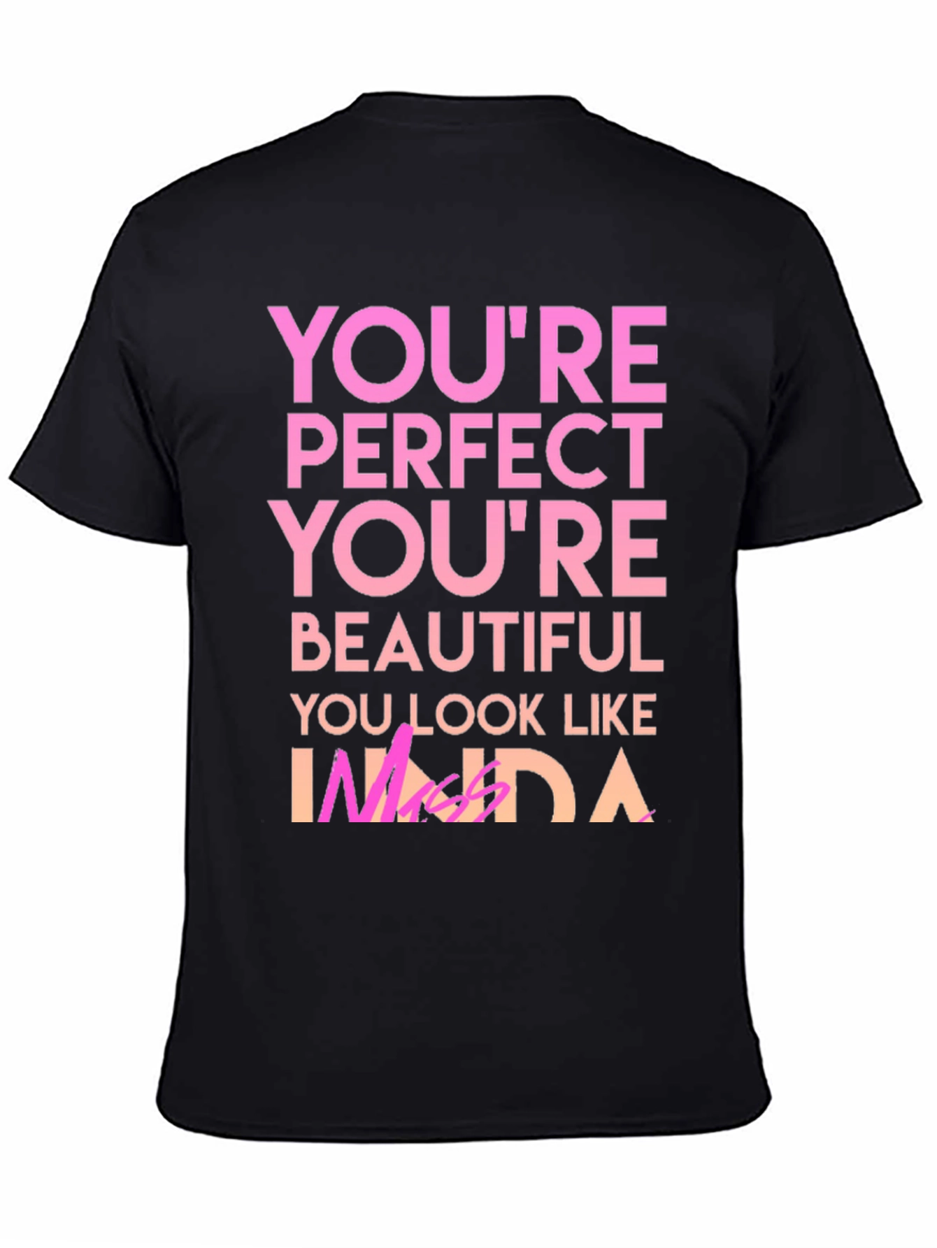 Youre Perfect T-Shirt - Black Graphic Tee