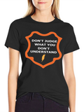 Dont Judge Graphic T-Shirt - Stylish Slogan Tee