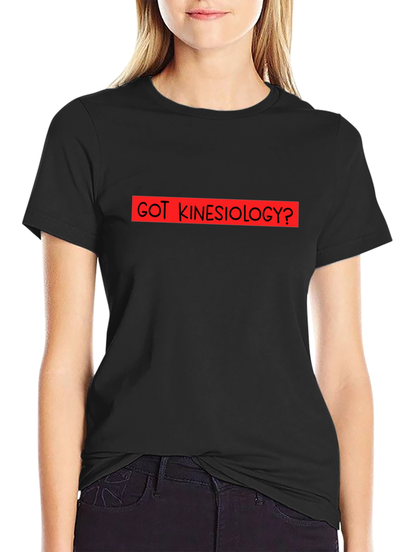 Got Kinesiology? Black Graphic T-Shirt