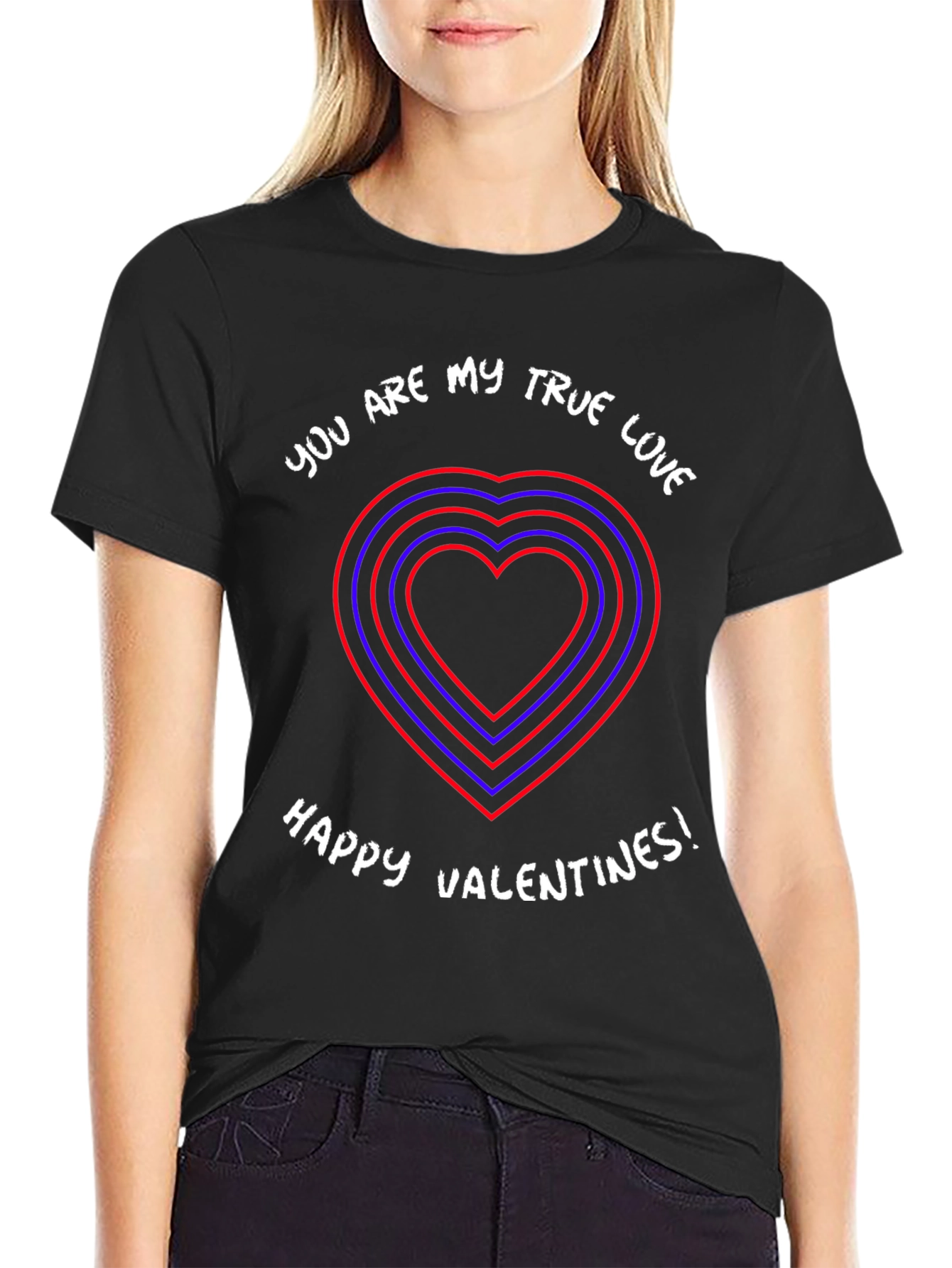 Valentines Day Heart T-Shirt - You are My True Love