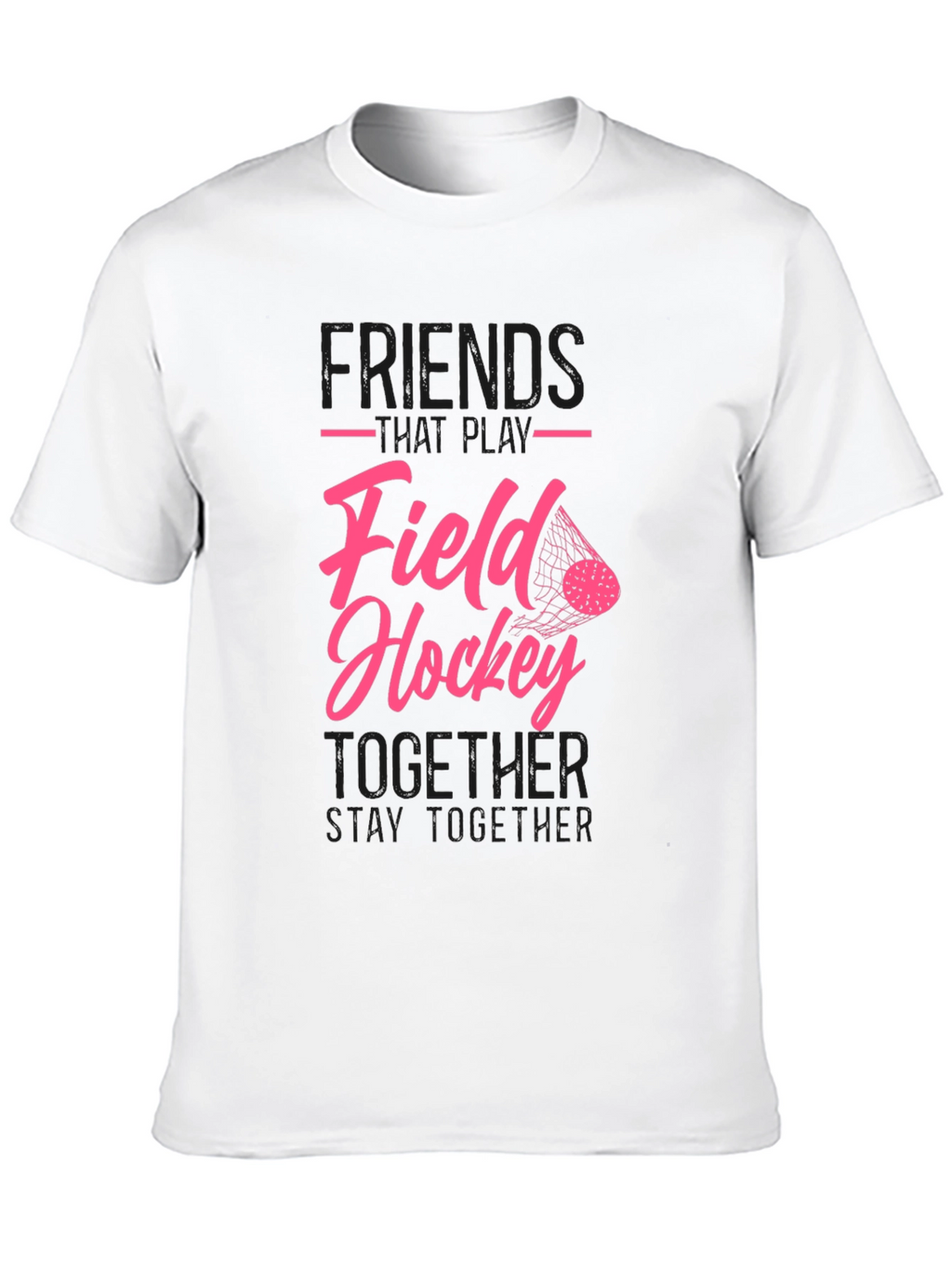 Field Hockey Friends T-Shirt