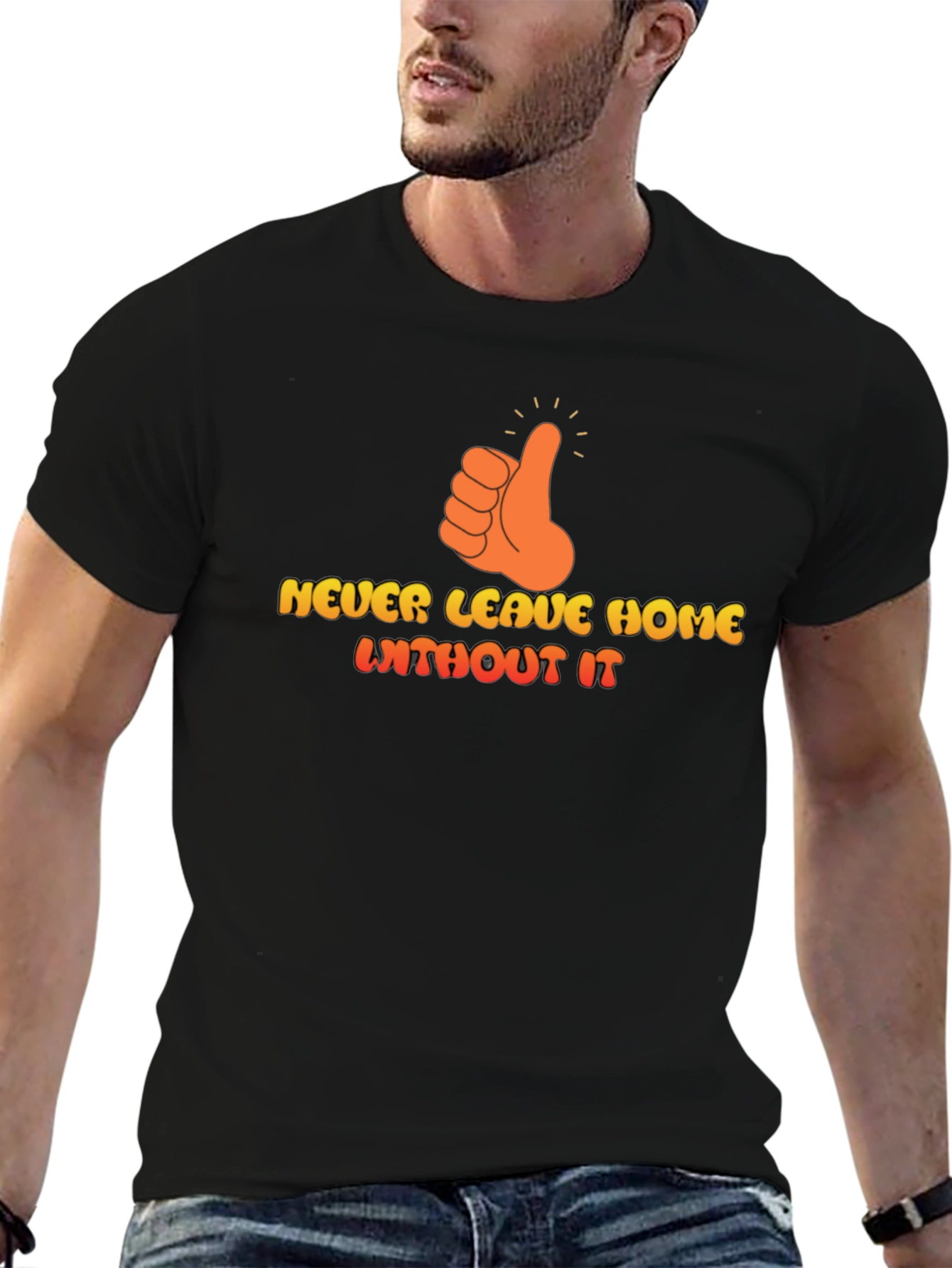 Never Leave Home Without It Graphic T-Shirt