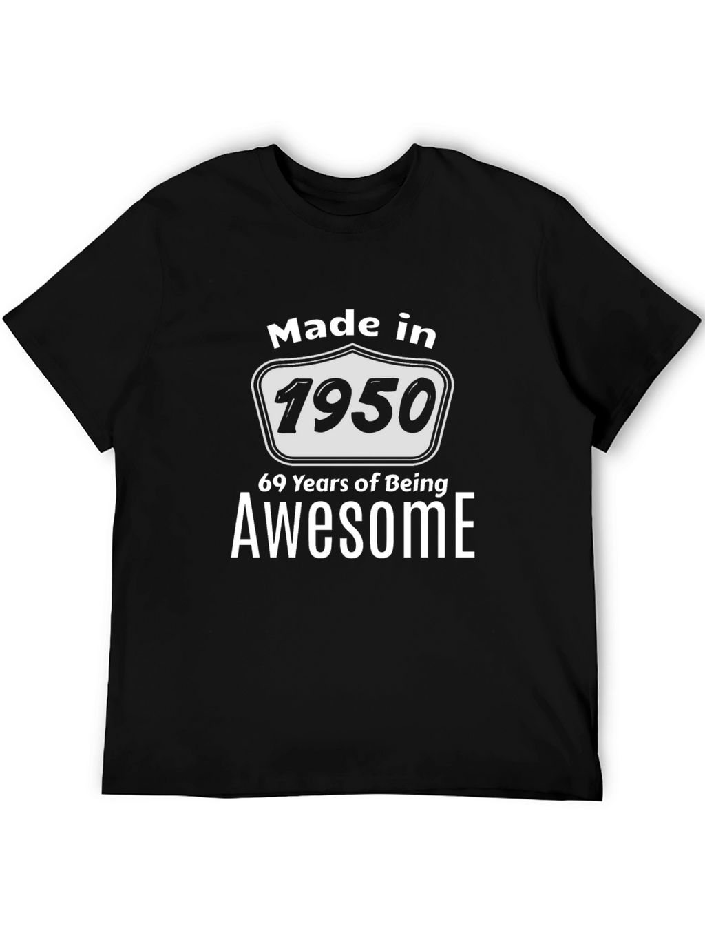 Made in 1950 Awesome T-Shirt