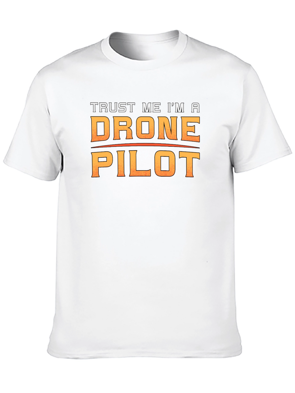 Trust Me Im A Drone Pilot Black T-Shirt