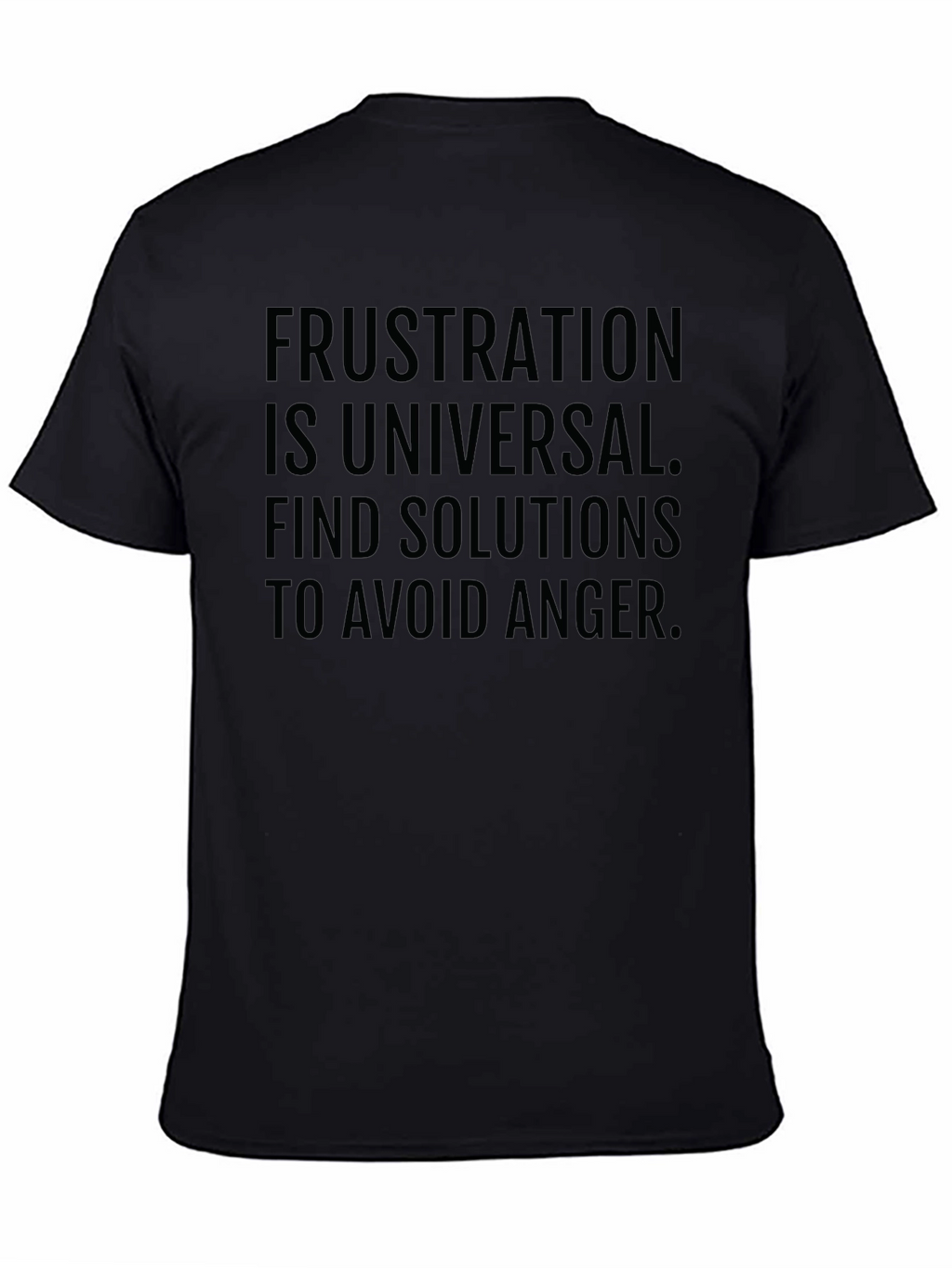 Frustration T-Shirt: Anger Avoidance