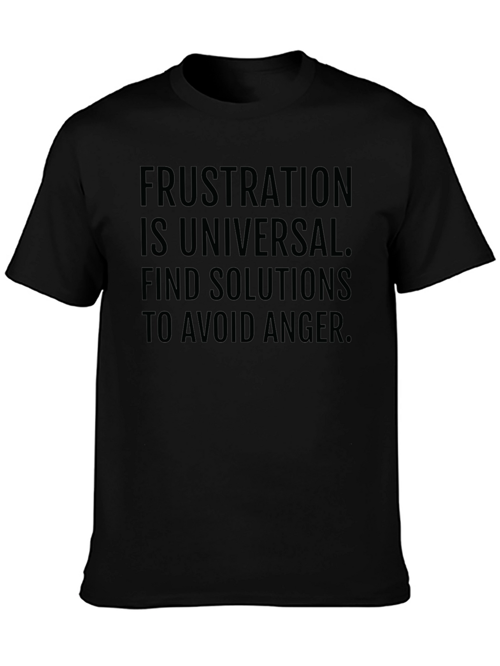 Frustration T-Shirt: Anger Avoidance