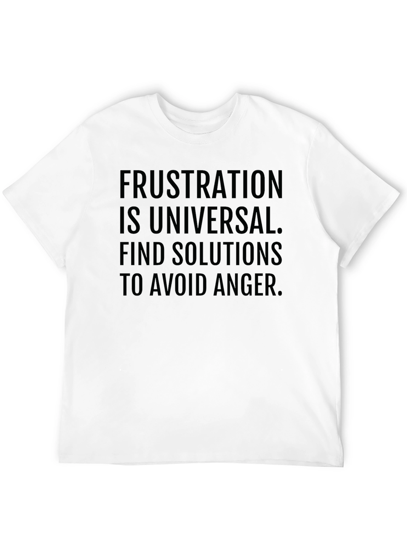 Frustration T-Shirt: Anger Avoidance