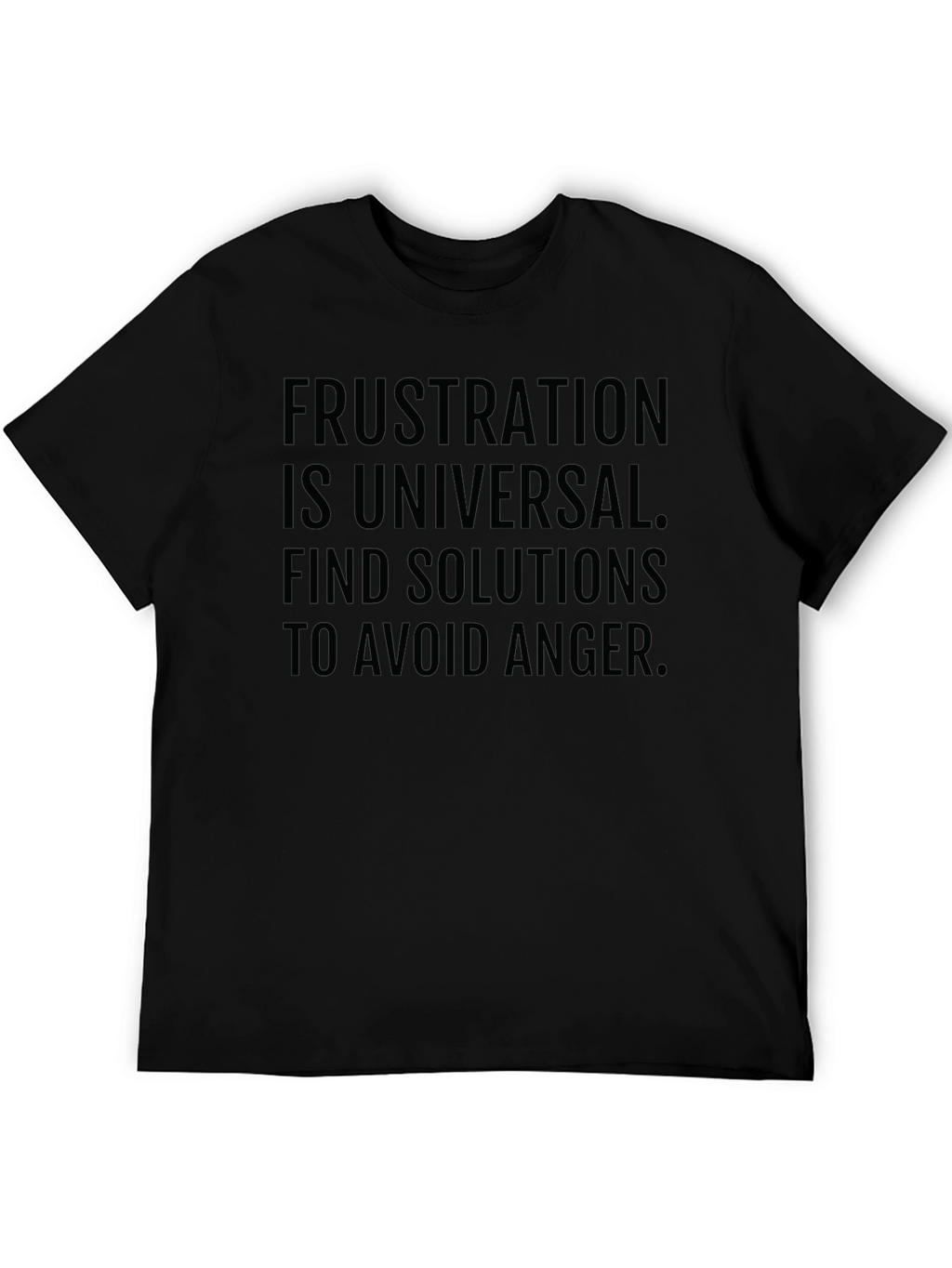 Frustration T-Shirt: Anger Avoidance