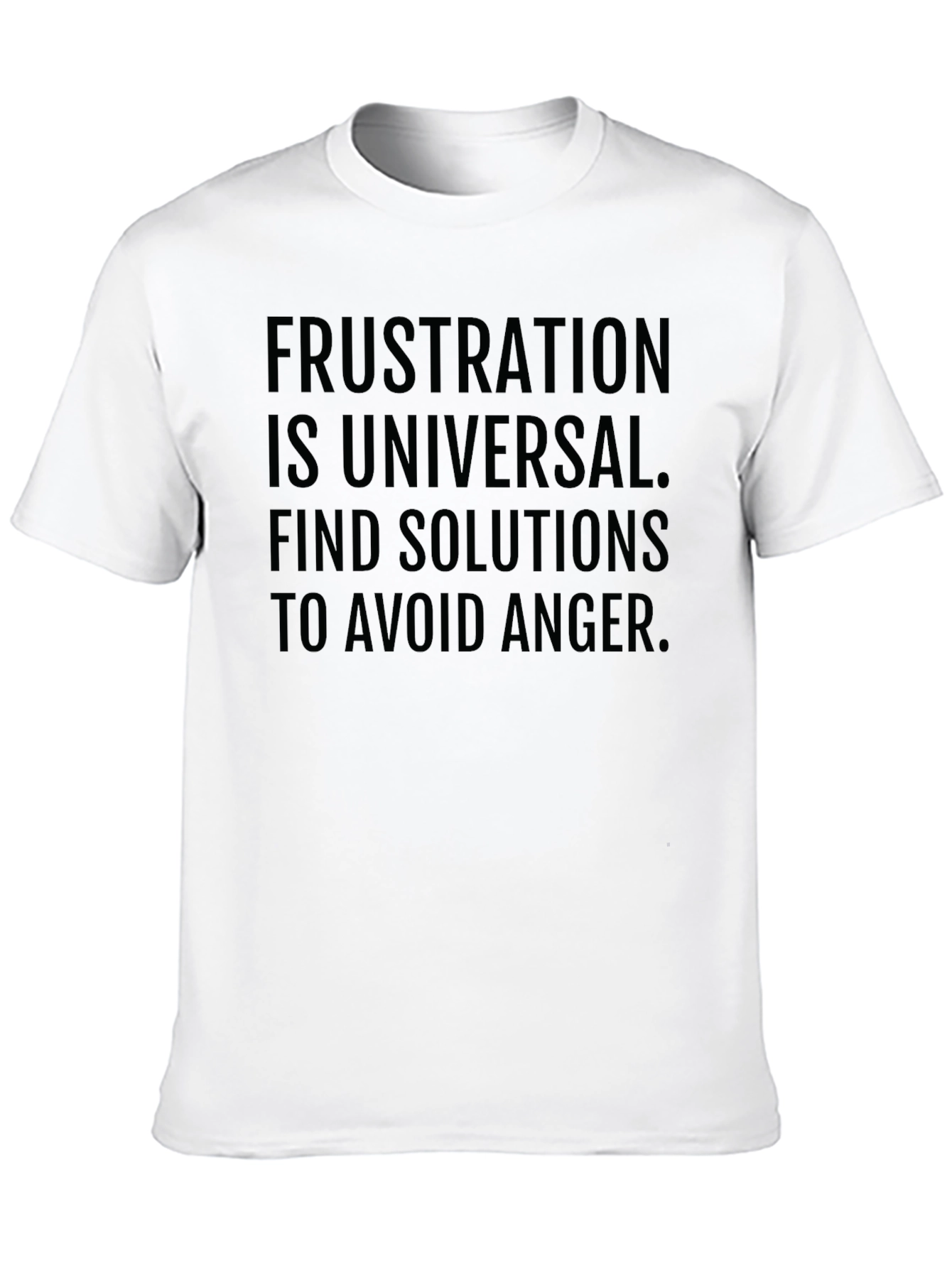 Frustration T-Shirt: Anger Avoidance
