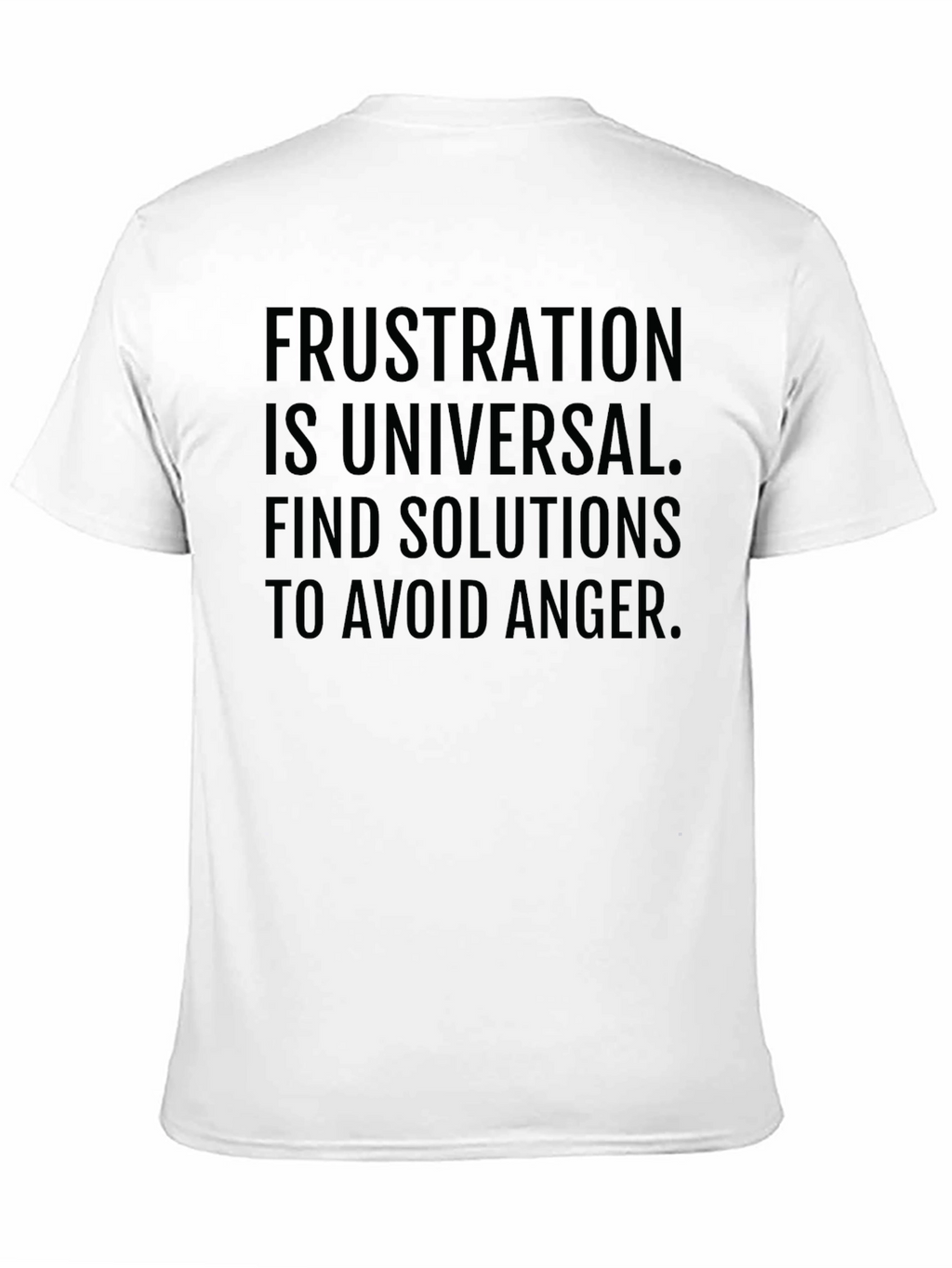 Frustration T-Shirt: Anger Avoidance