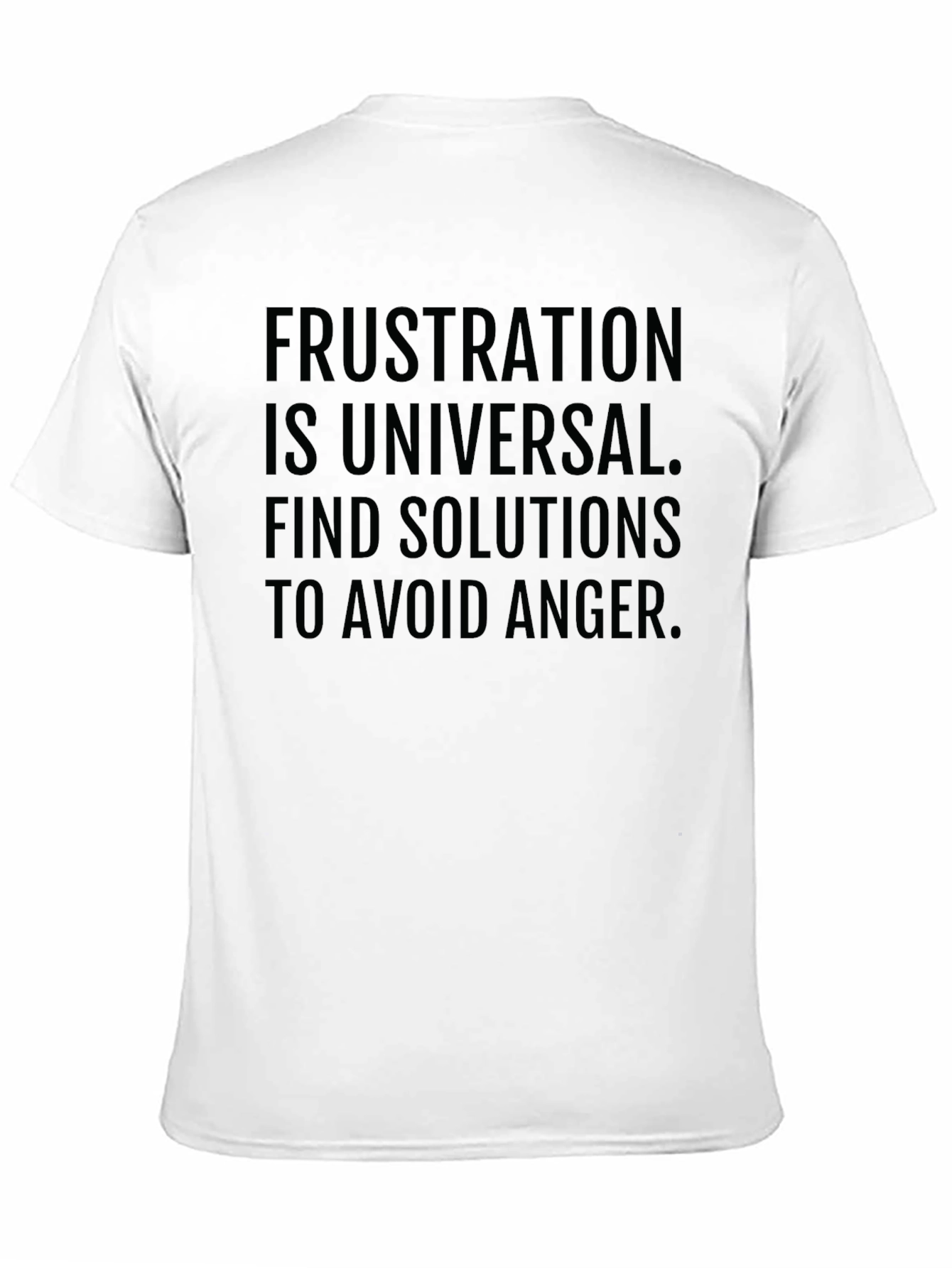 Frustration T-Shirt: Anger Avoidance