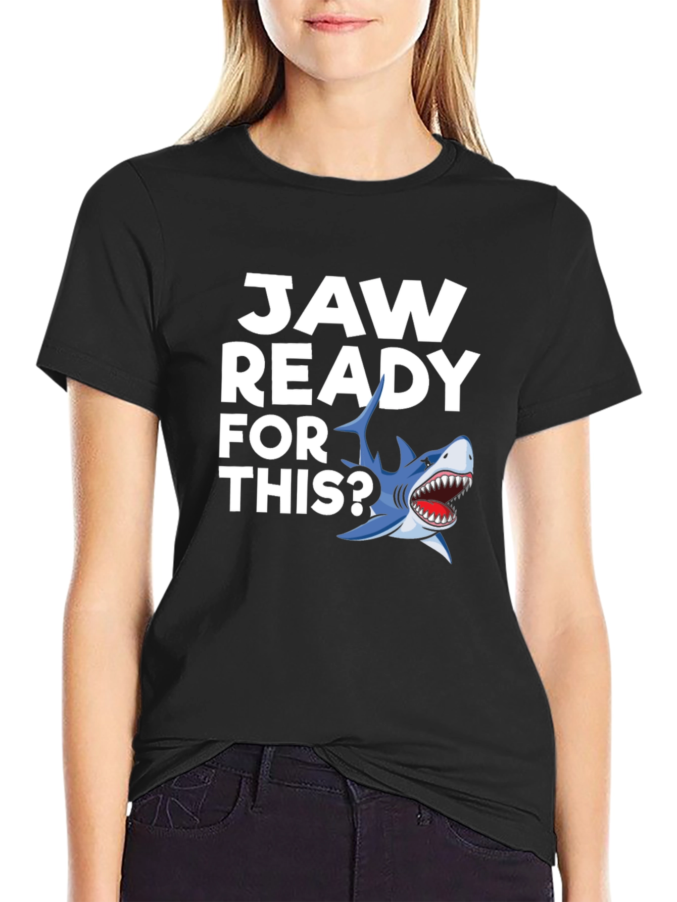 Jaw Ready For This? Graphic T-Shirt
