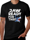 Jaw Ready For This? Graphic T-Shirt