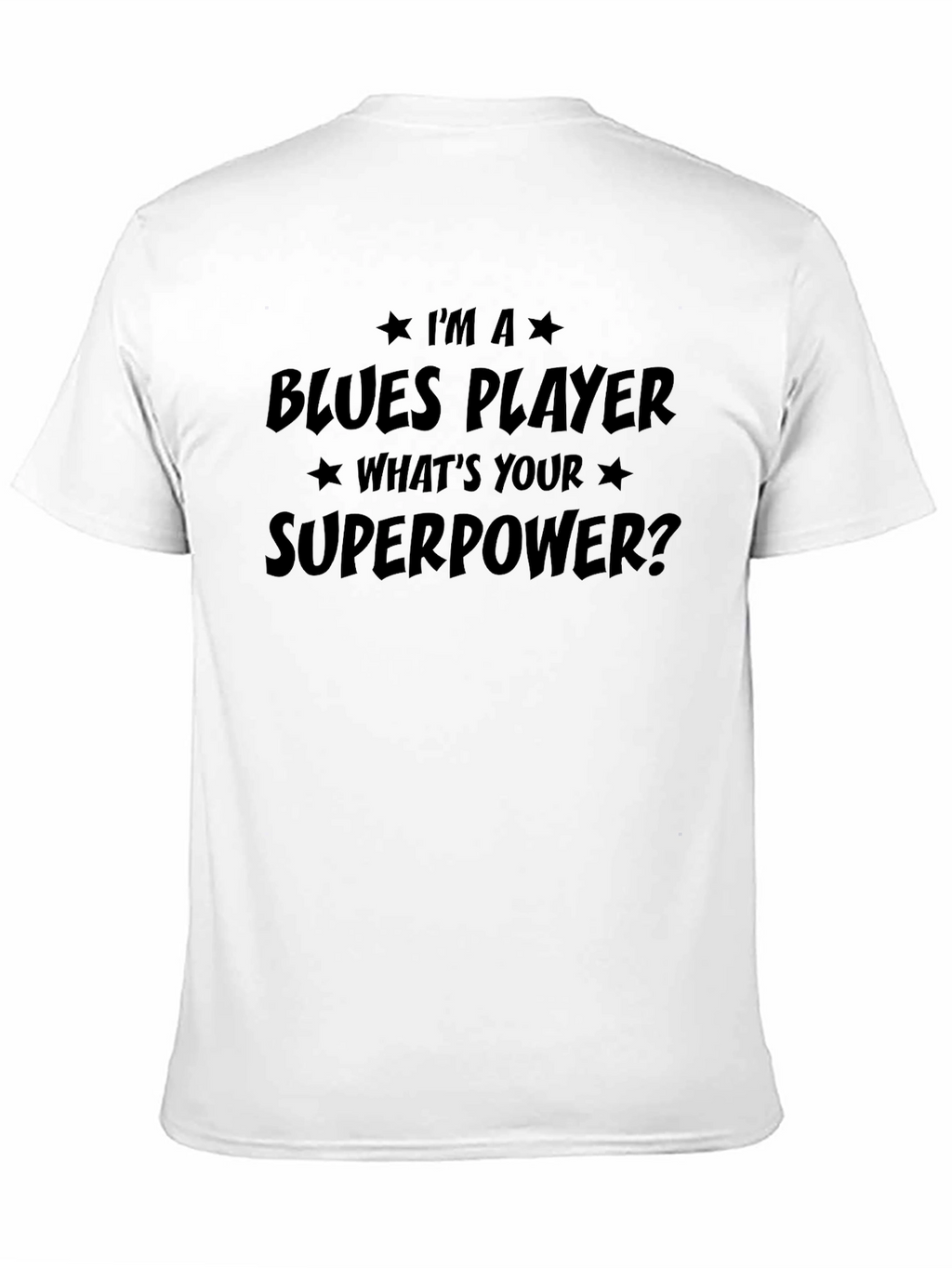 Blues Player Superpower T-Shirt - Musician Tee