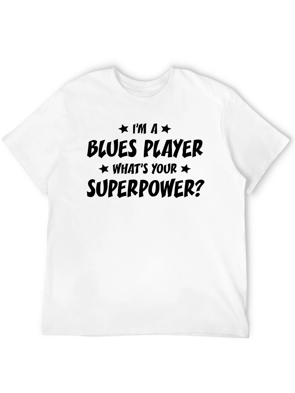 Blues Player Superpower T-Shirt - Musician Tee