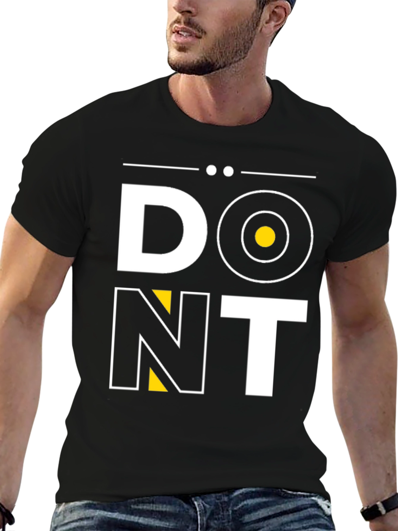 Dont T-Shirt: Modern Graphic Tee
