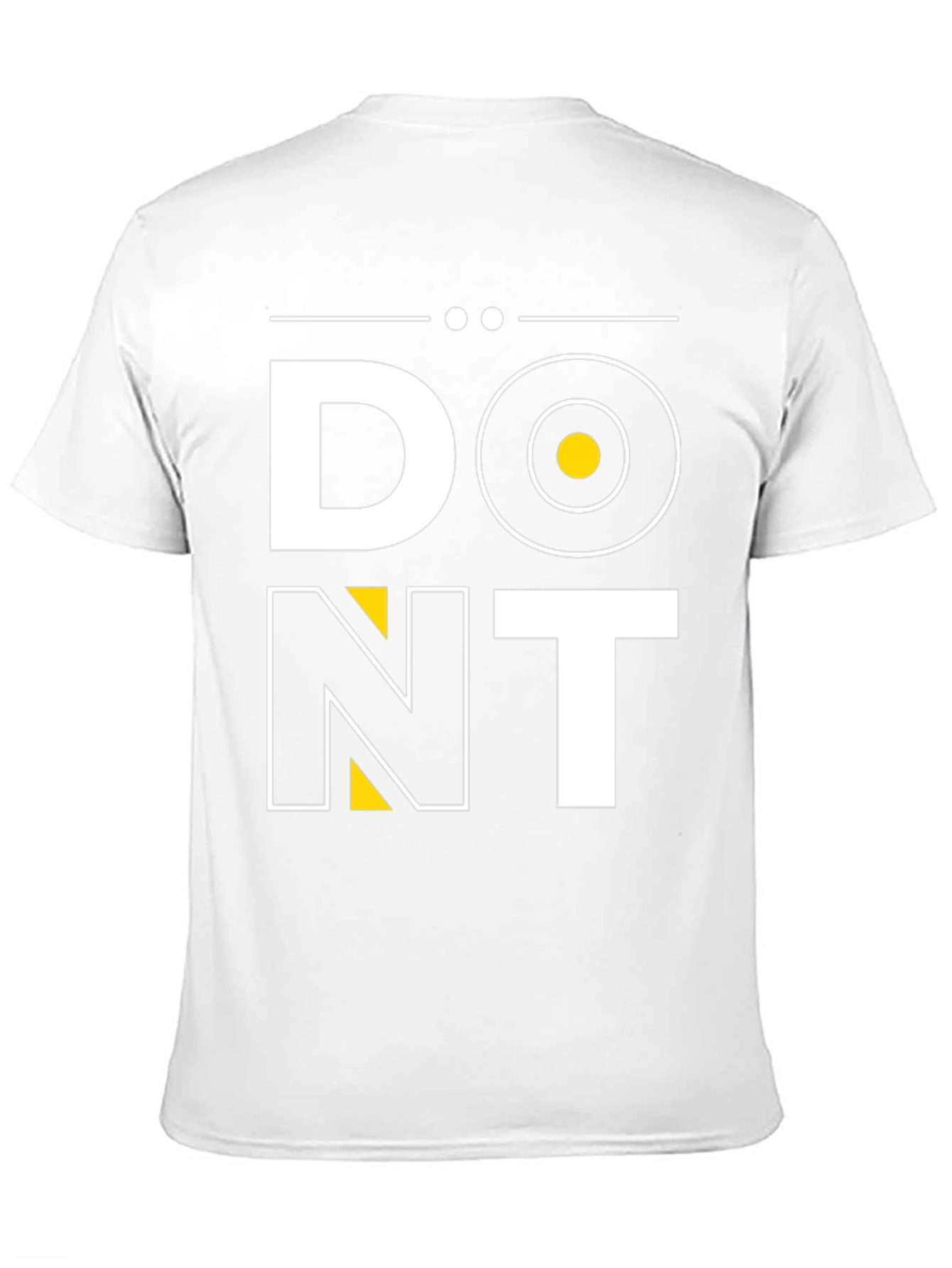 Dont T-Shirt: Modern Graphic Tee
