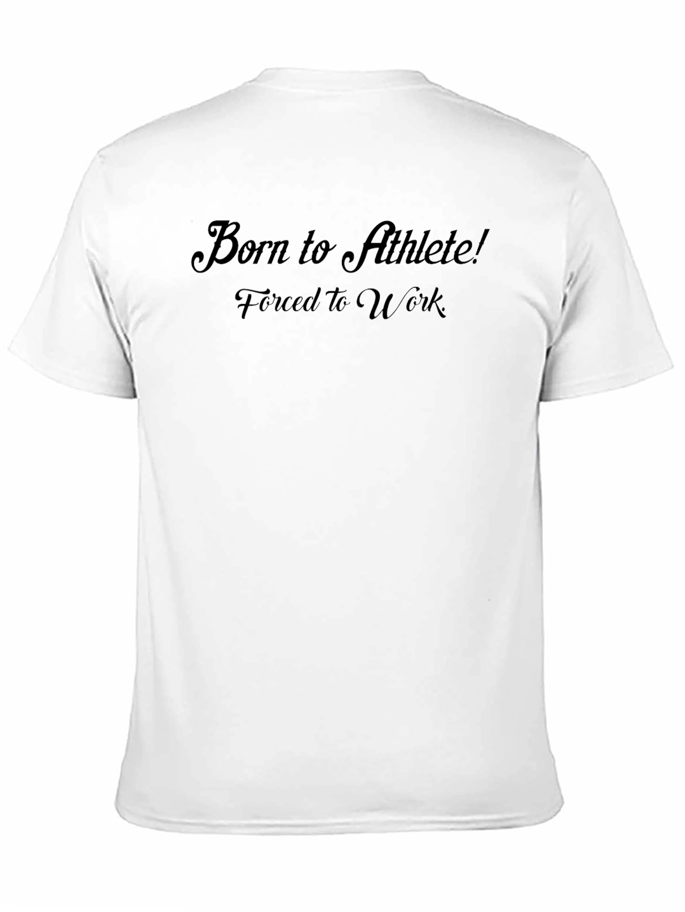Born to Athlete T-Shirt - Funny Slogan Tee