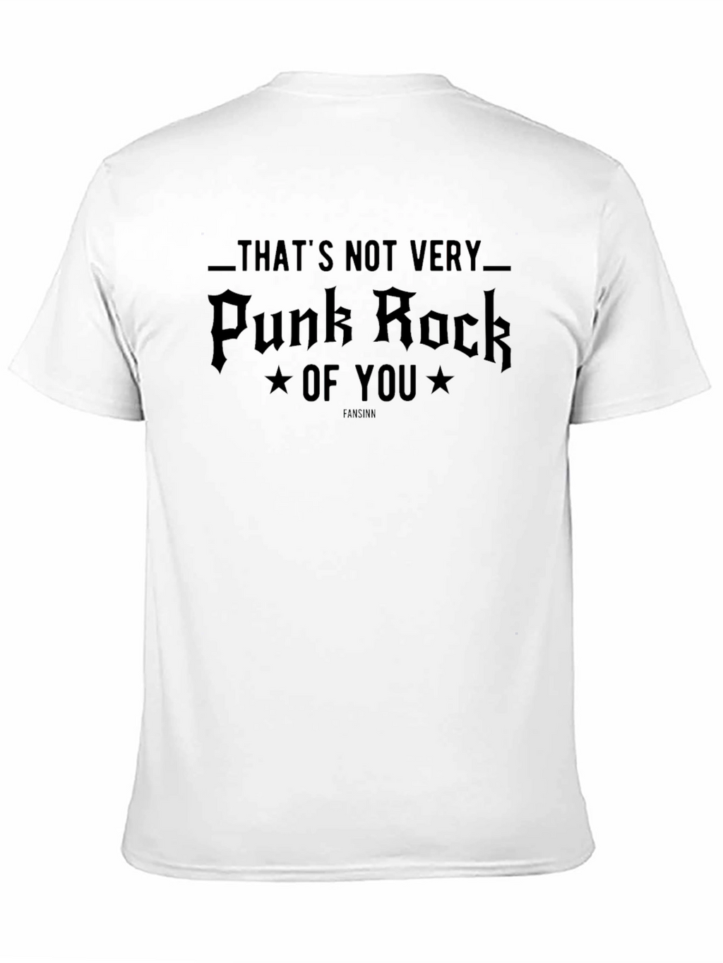 Thats Not Very Punk Rock Of You T-Shirt