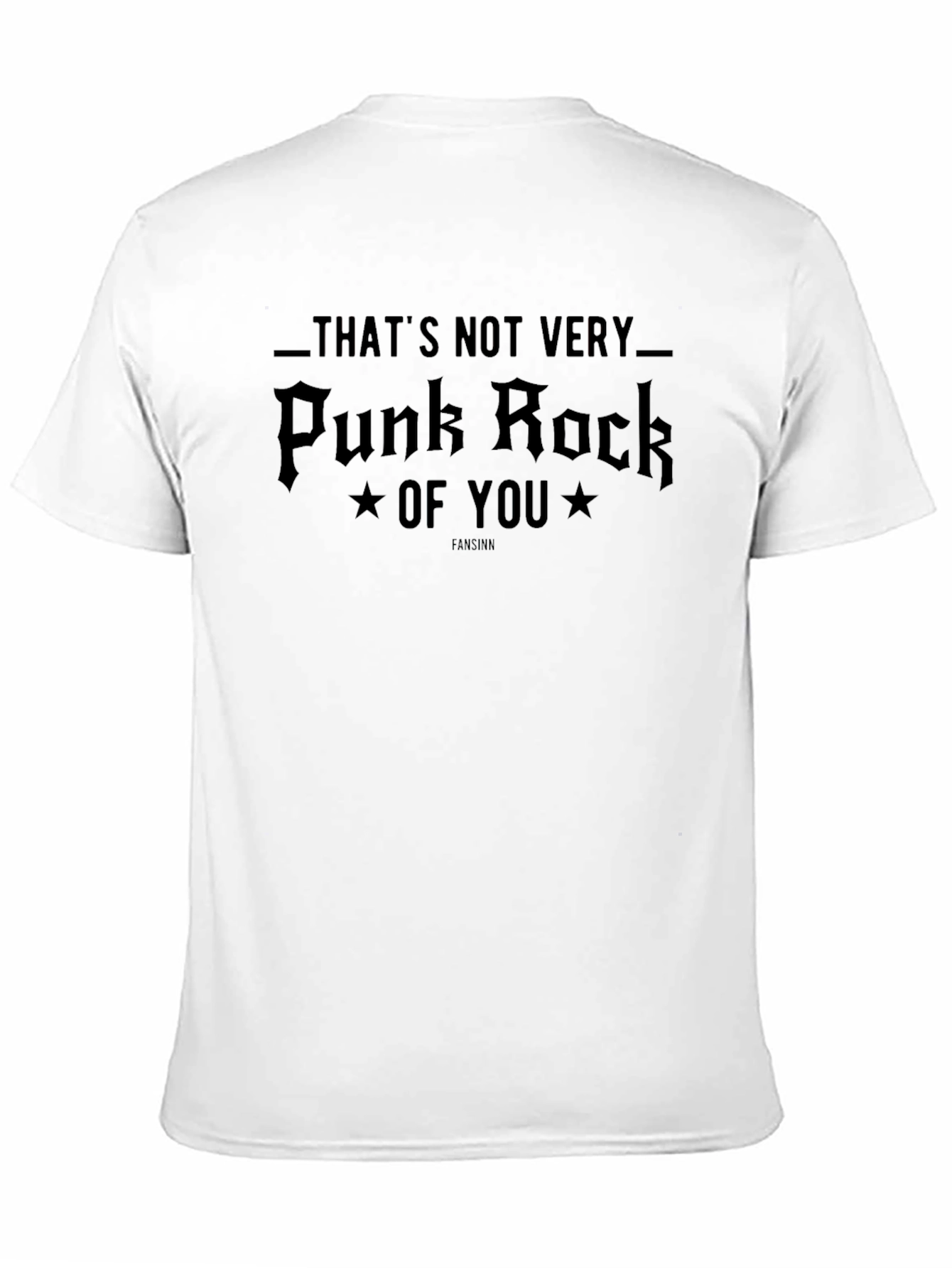 Thats Not Very Punk Rock Of You T-Shirt
