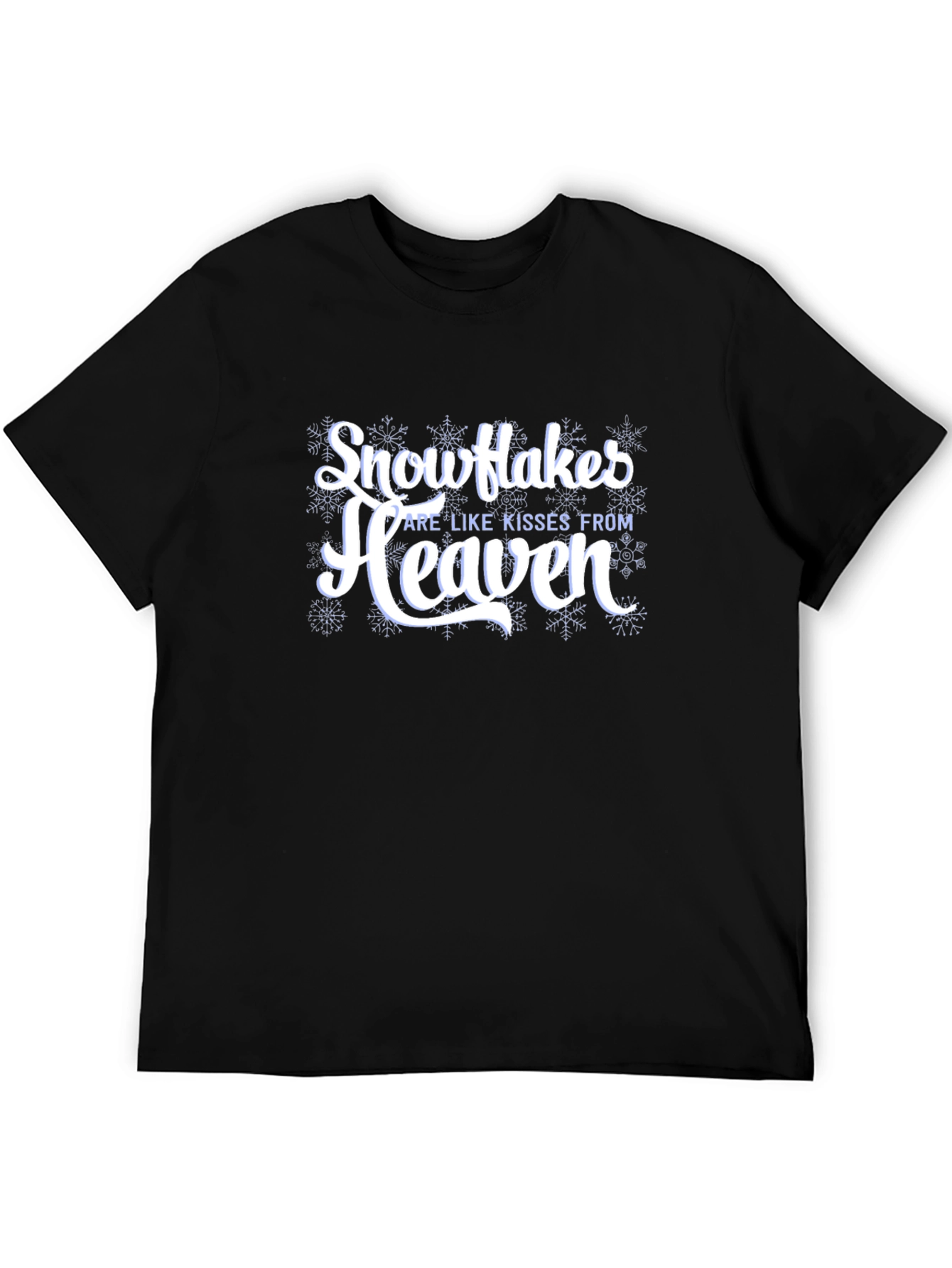 Snowflakes are Like Kisses From Heaven Black T-Shirt