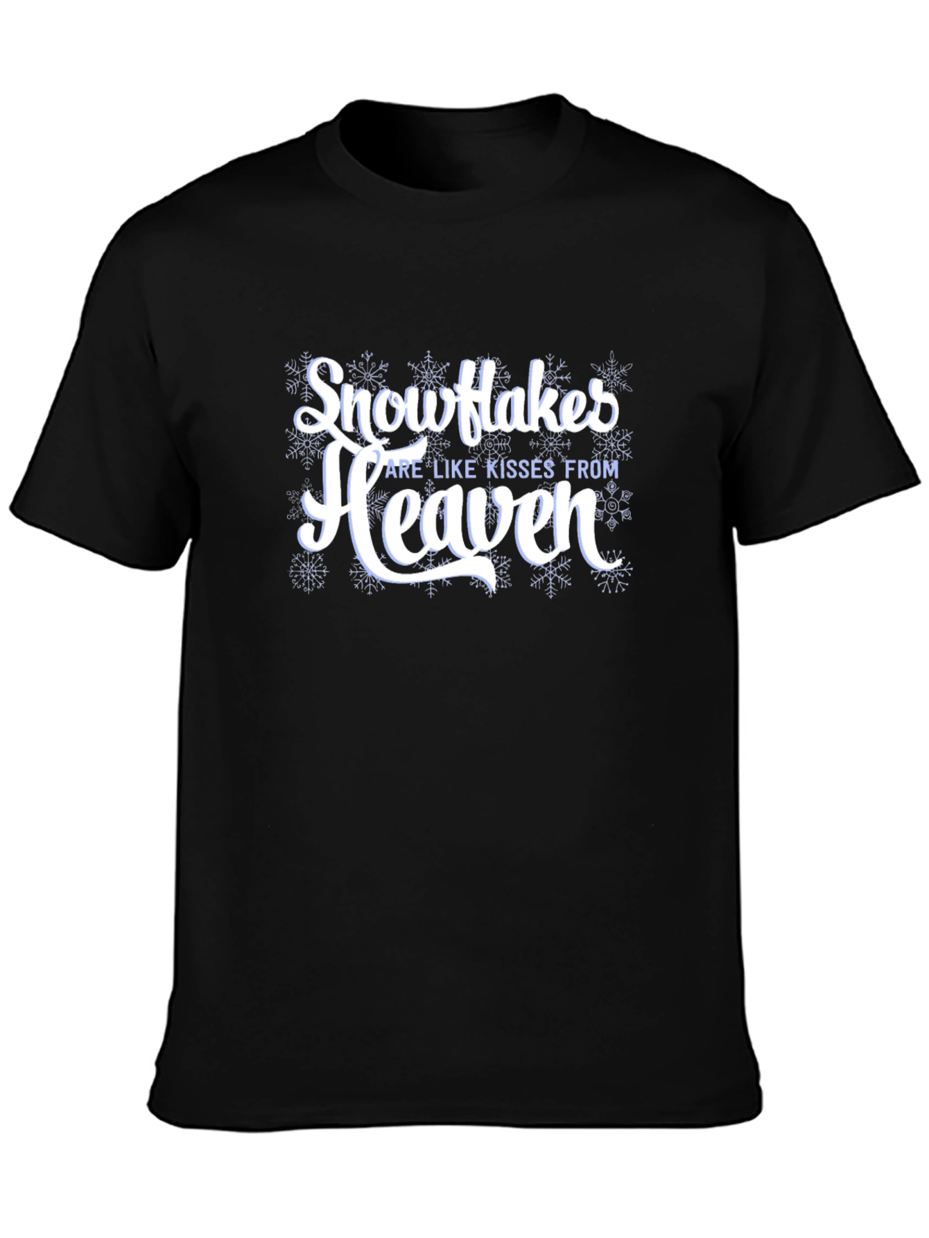 Snowflakes are Like Kisses From Heaven Black T-Shirt