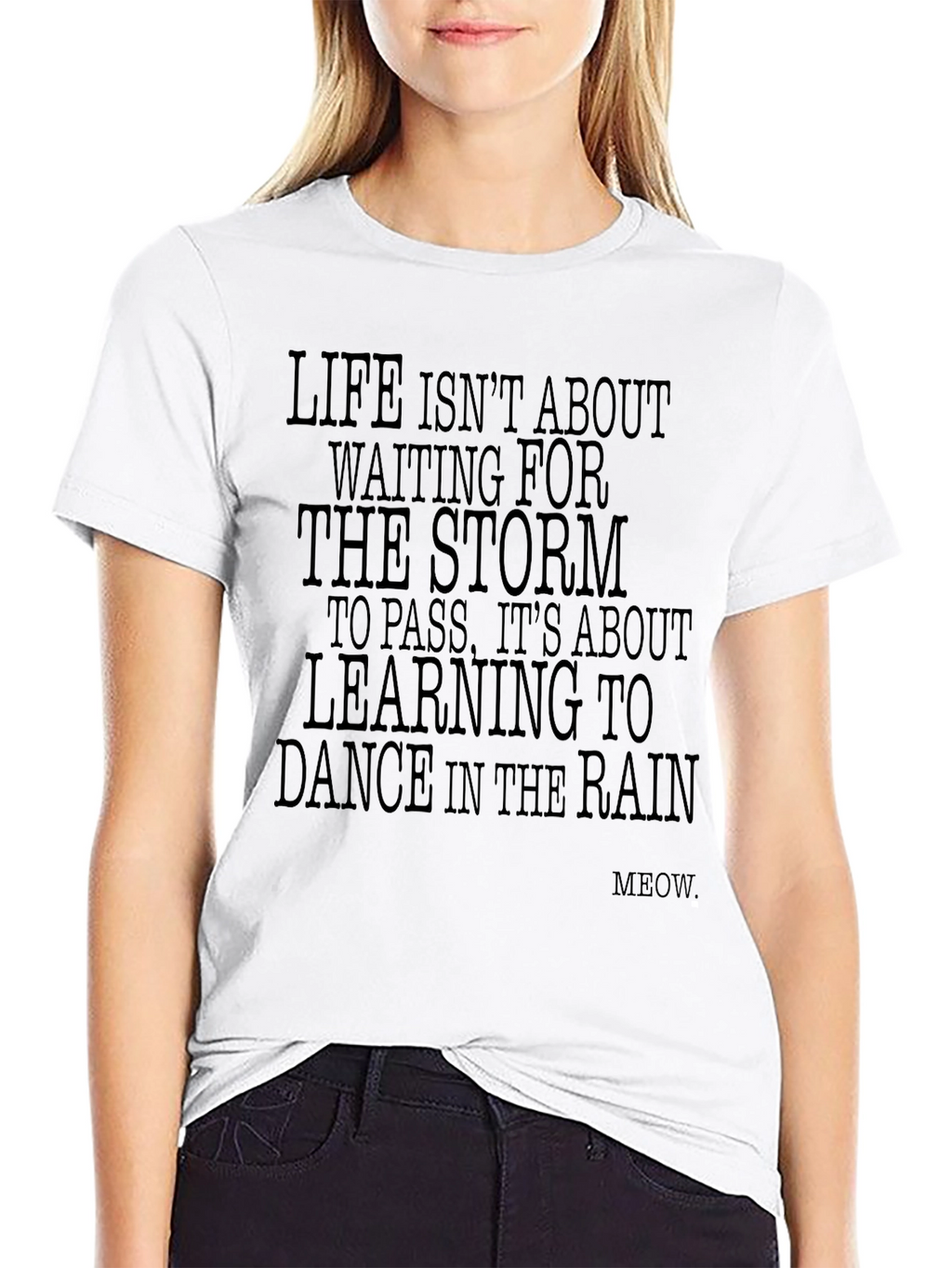 Inspirational Black T-Shirt: Dance in the Rain Graphic Tee