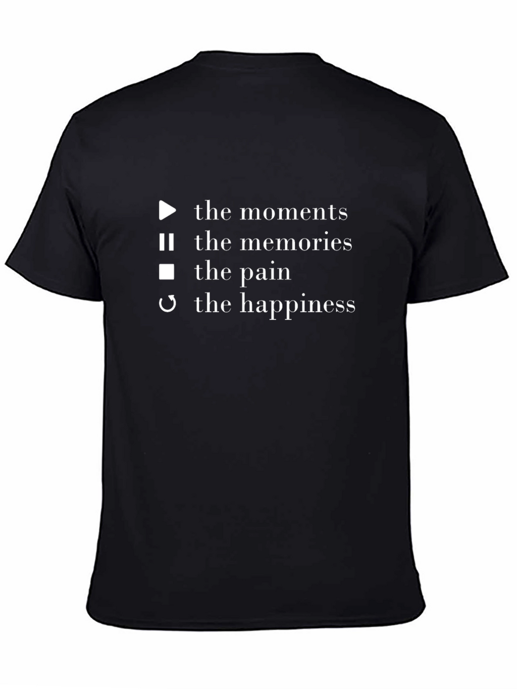 Moments Memories Pain Happiness T-Shirt