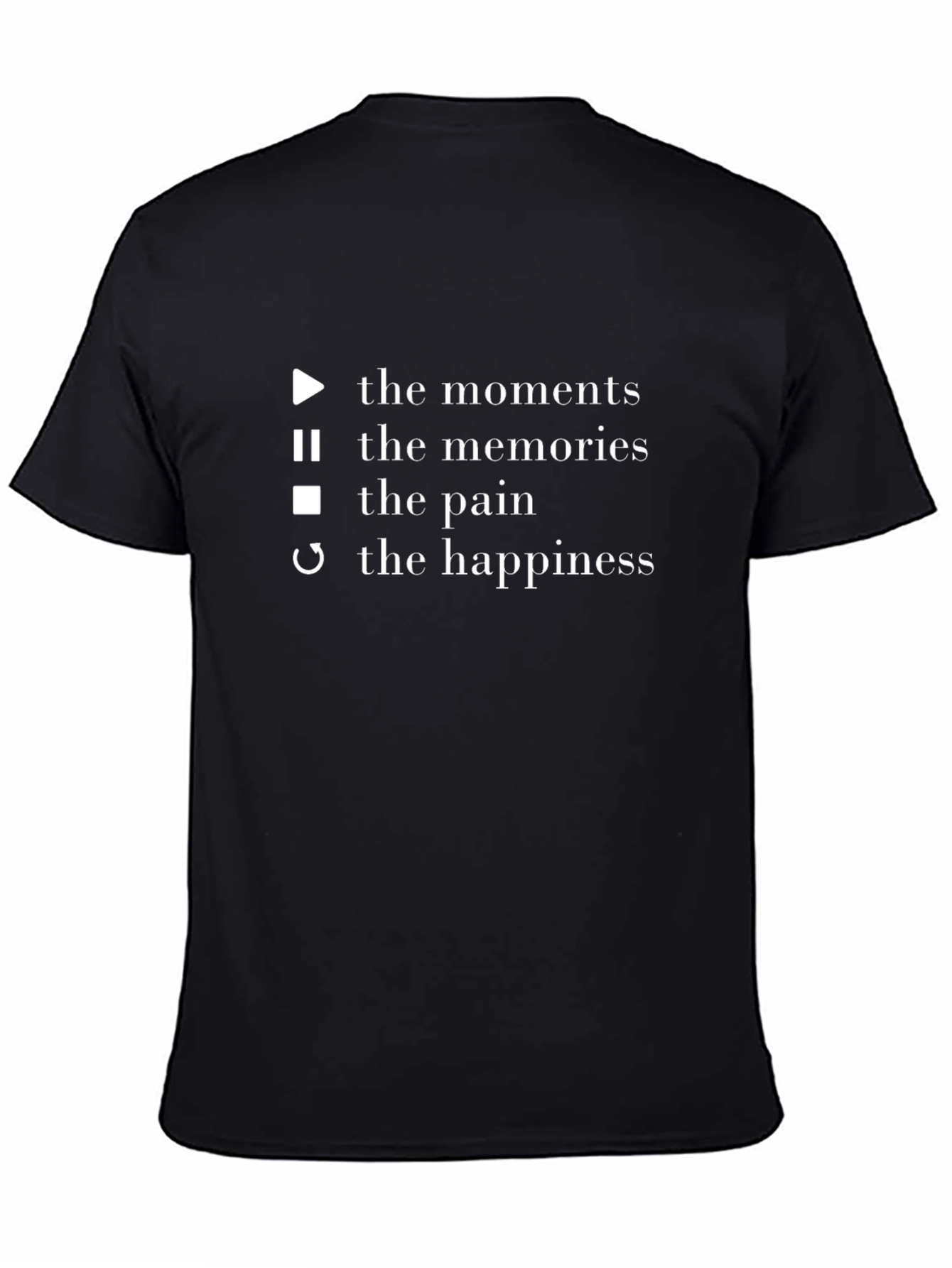 Moments Memories Pain Happiness T-Shirt