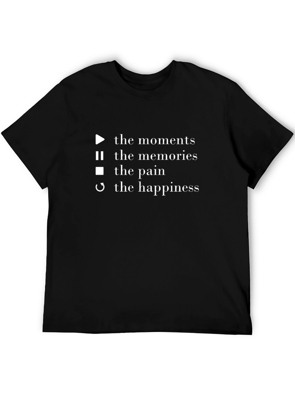 Moments Memories Pain Happiness T-Shirt