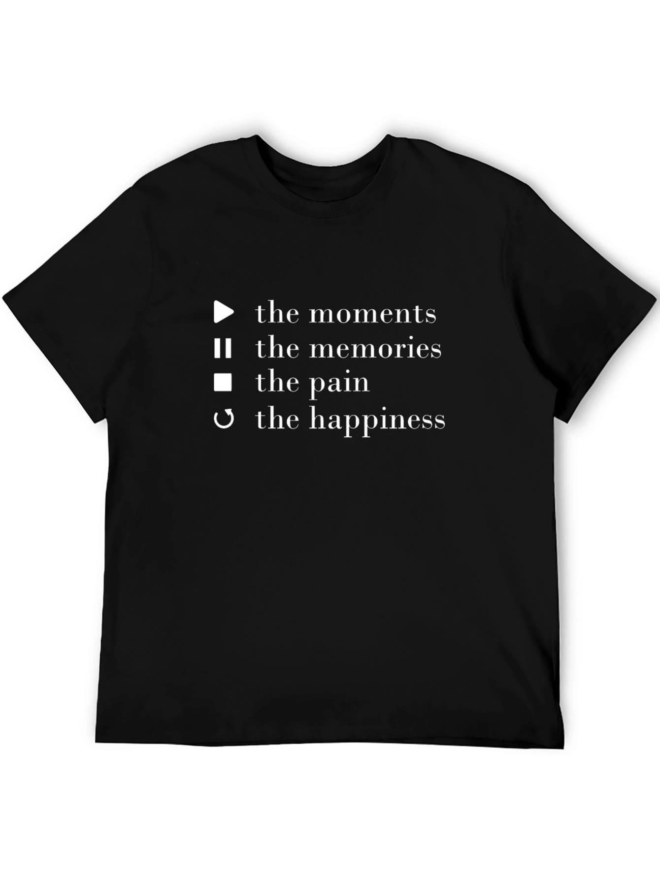 Moments Memories Pain Happiness T-Shirt