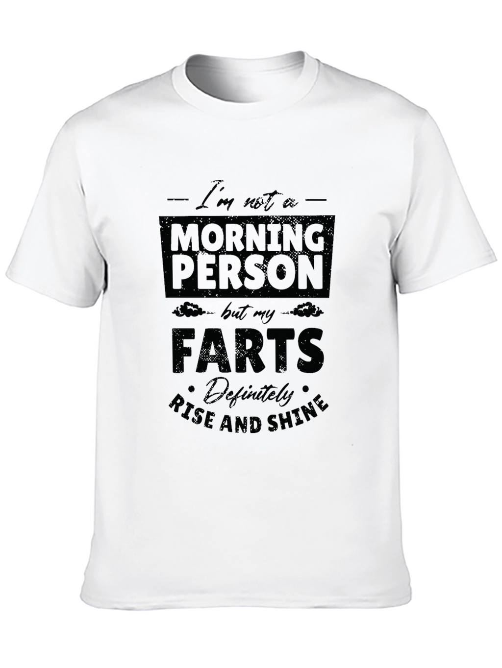 Funny Farts Rise and Shine Graphic Tee