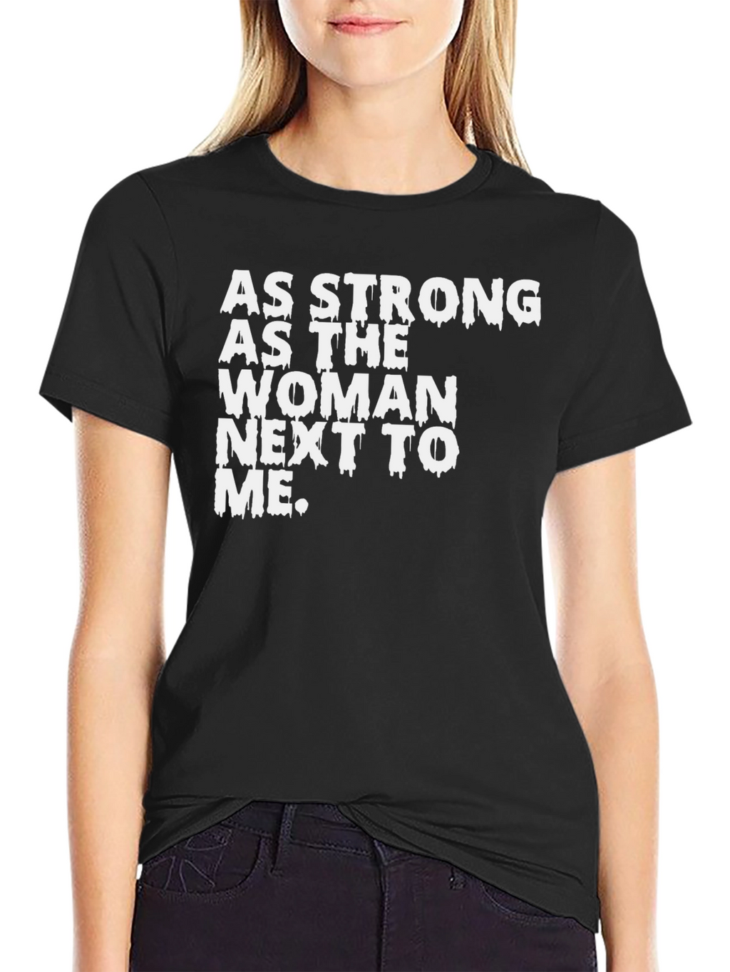 Strong Woman T-Shirt - Empowering Graphic Tee