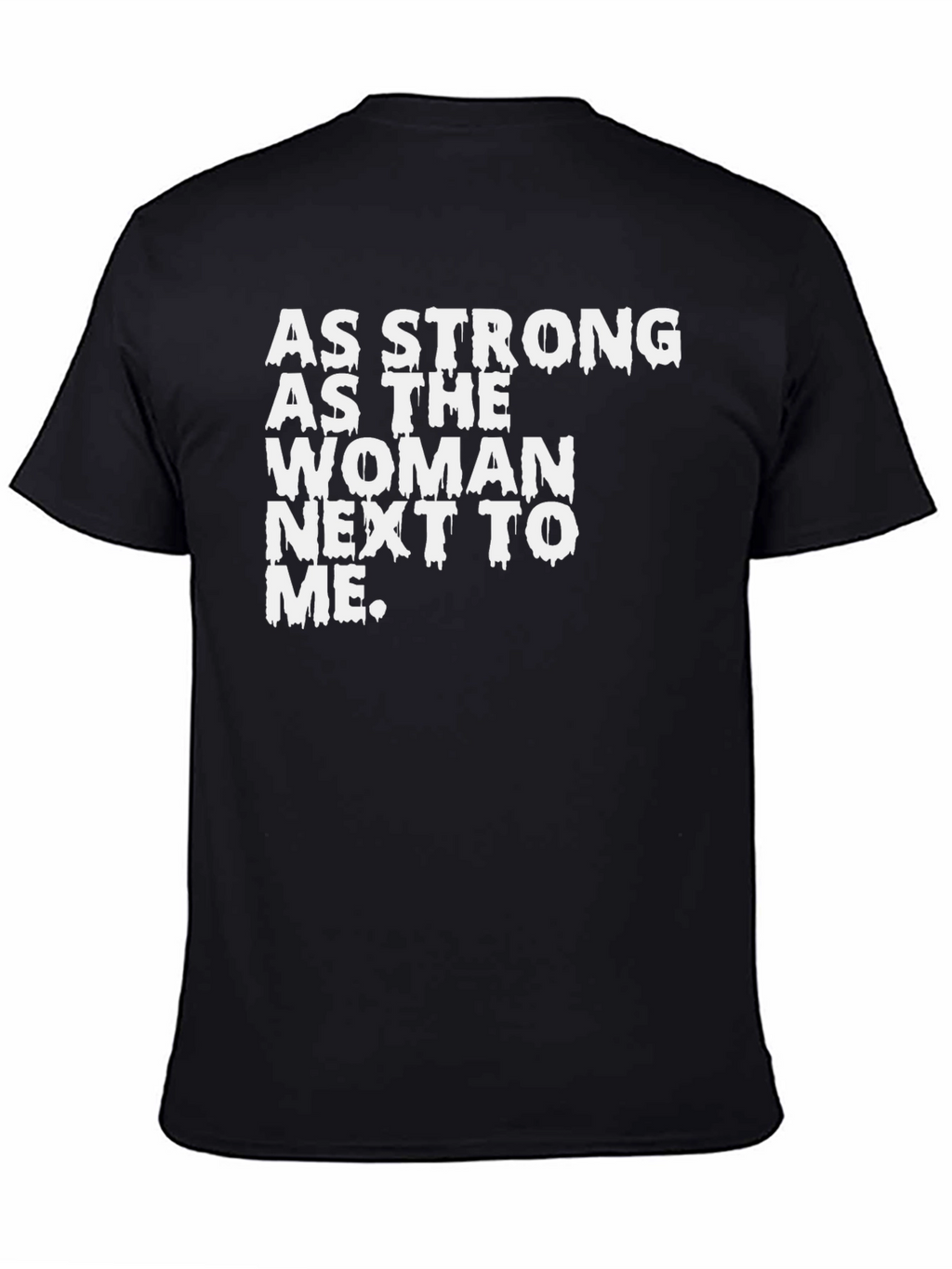 Strong Woman T-Shirt - Empowering Graphic Tee