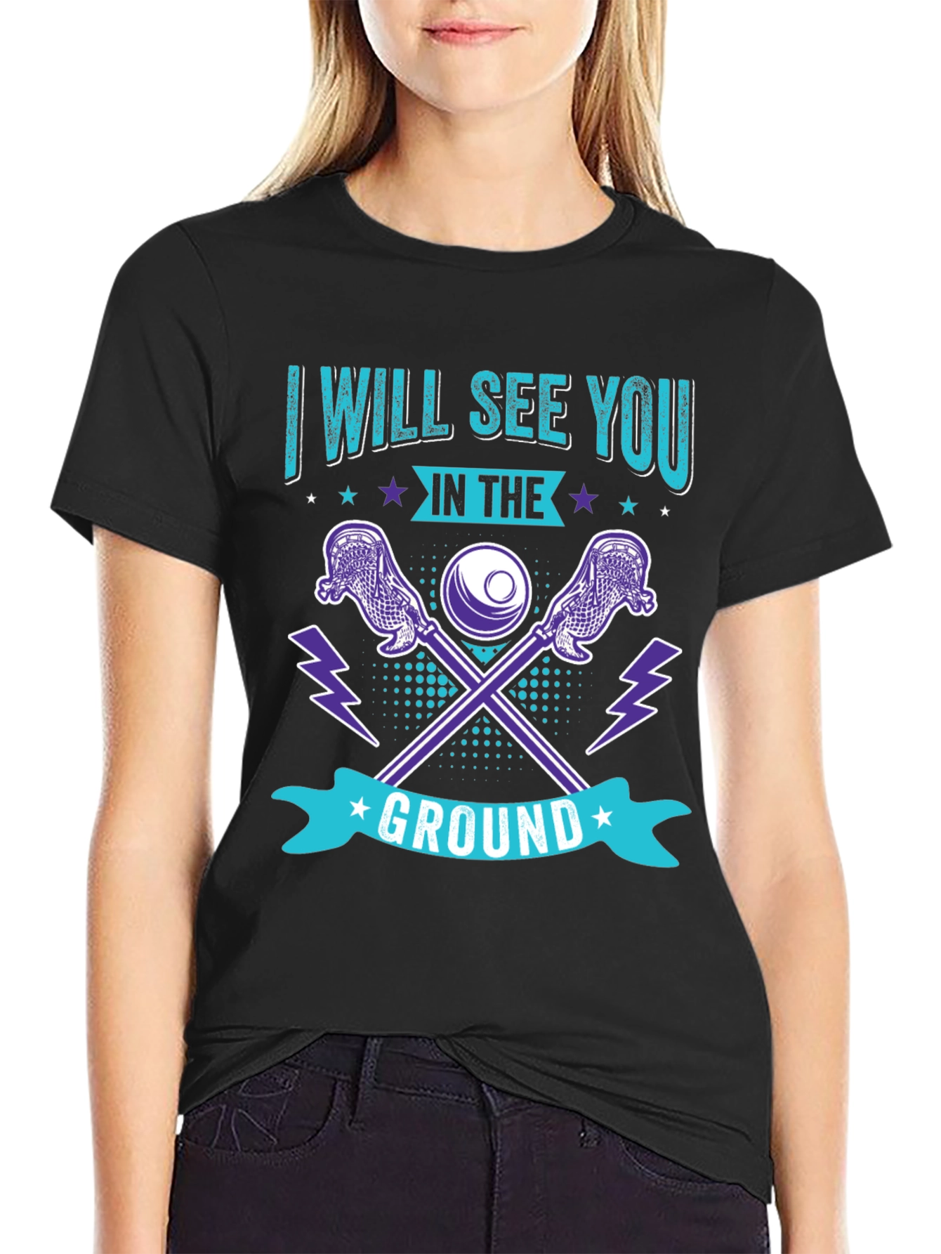 Lacrosse T-Shirt: I Will See You in the Ground