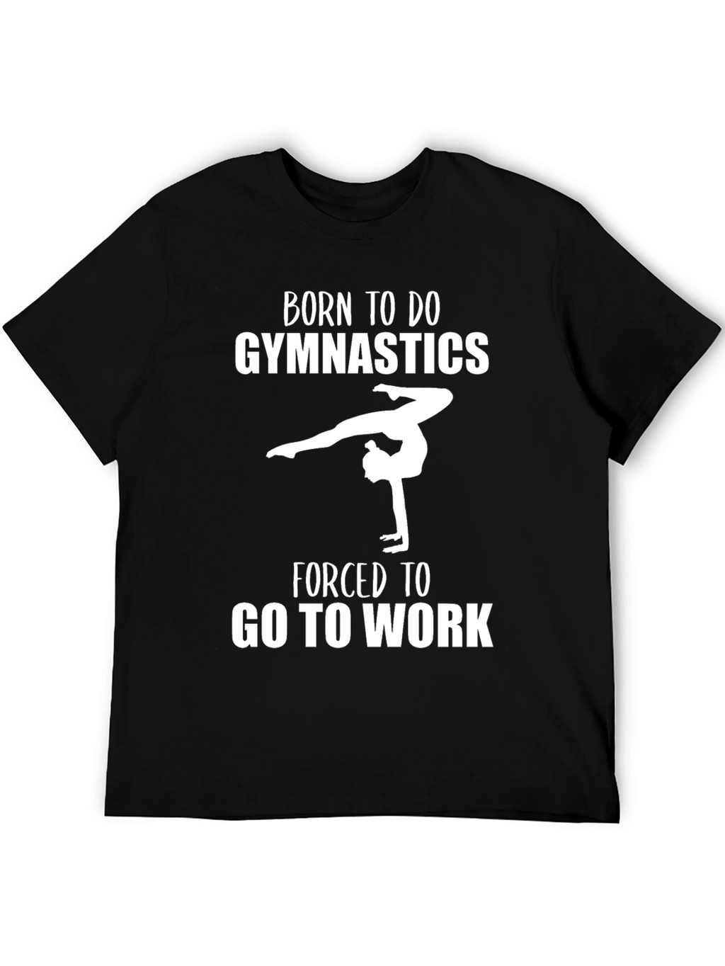Born To Do Gymnastics T-Shirt