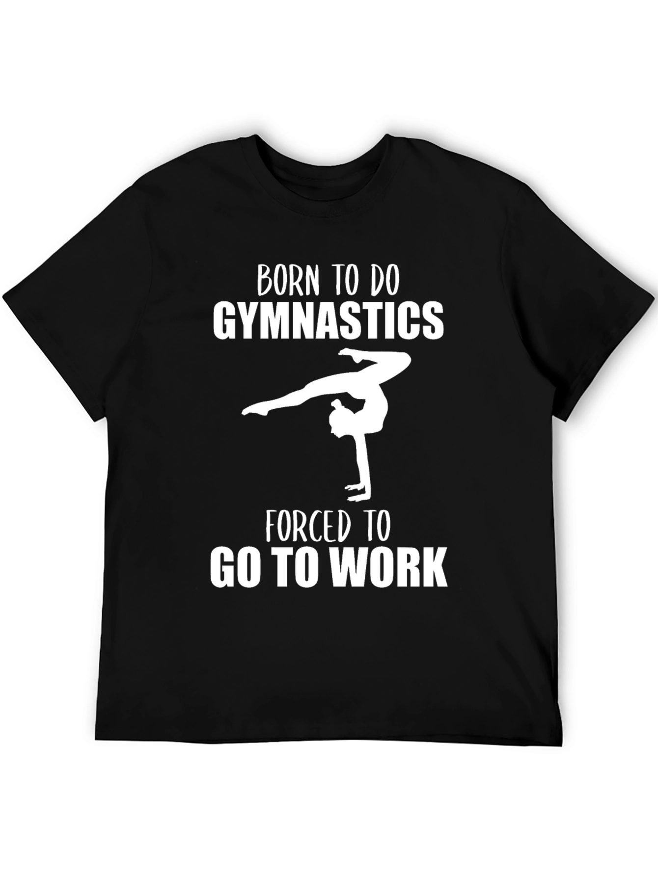 Born To Do Gymnastics T-Shirt