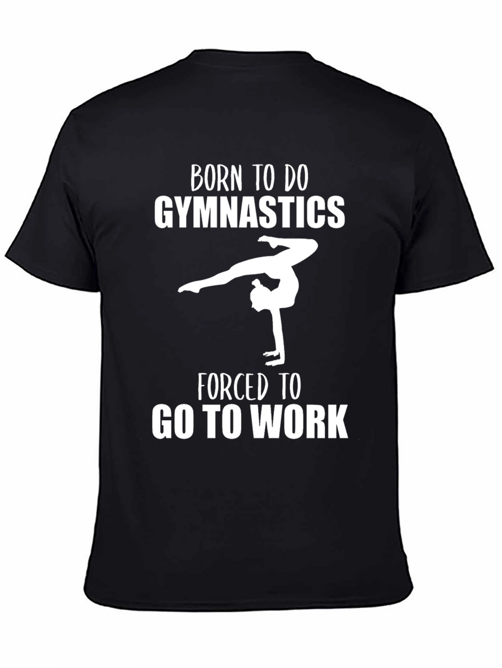 Born To Do Gymnastics T-Shirt