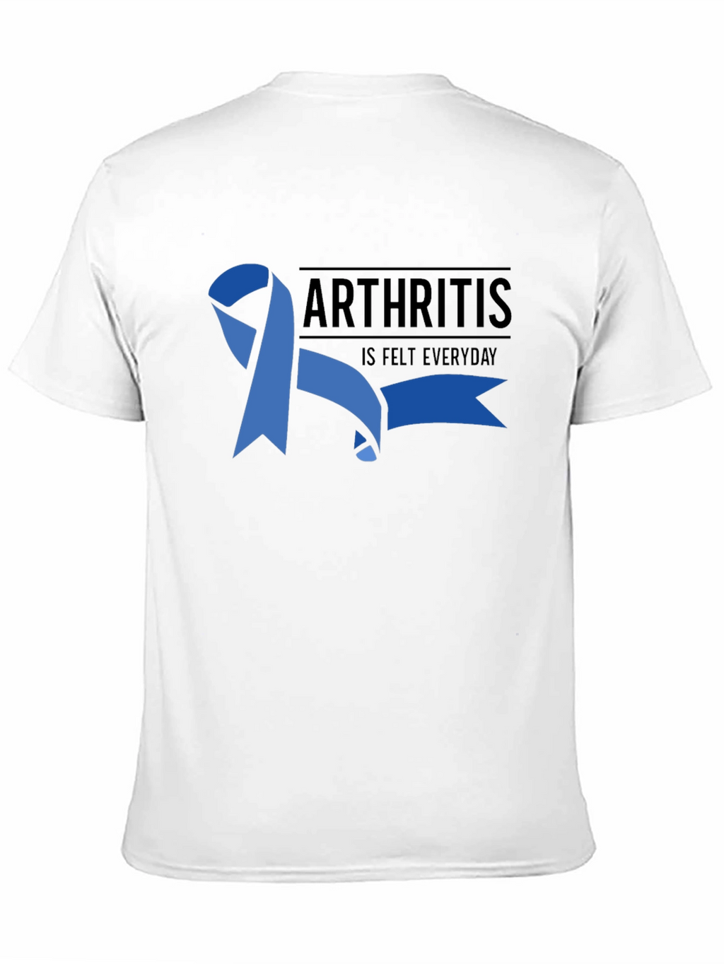 Arthritis Awareness T-Shirt - Is Felt Everyday Tee