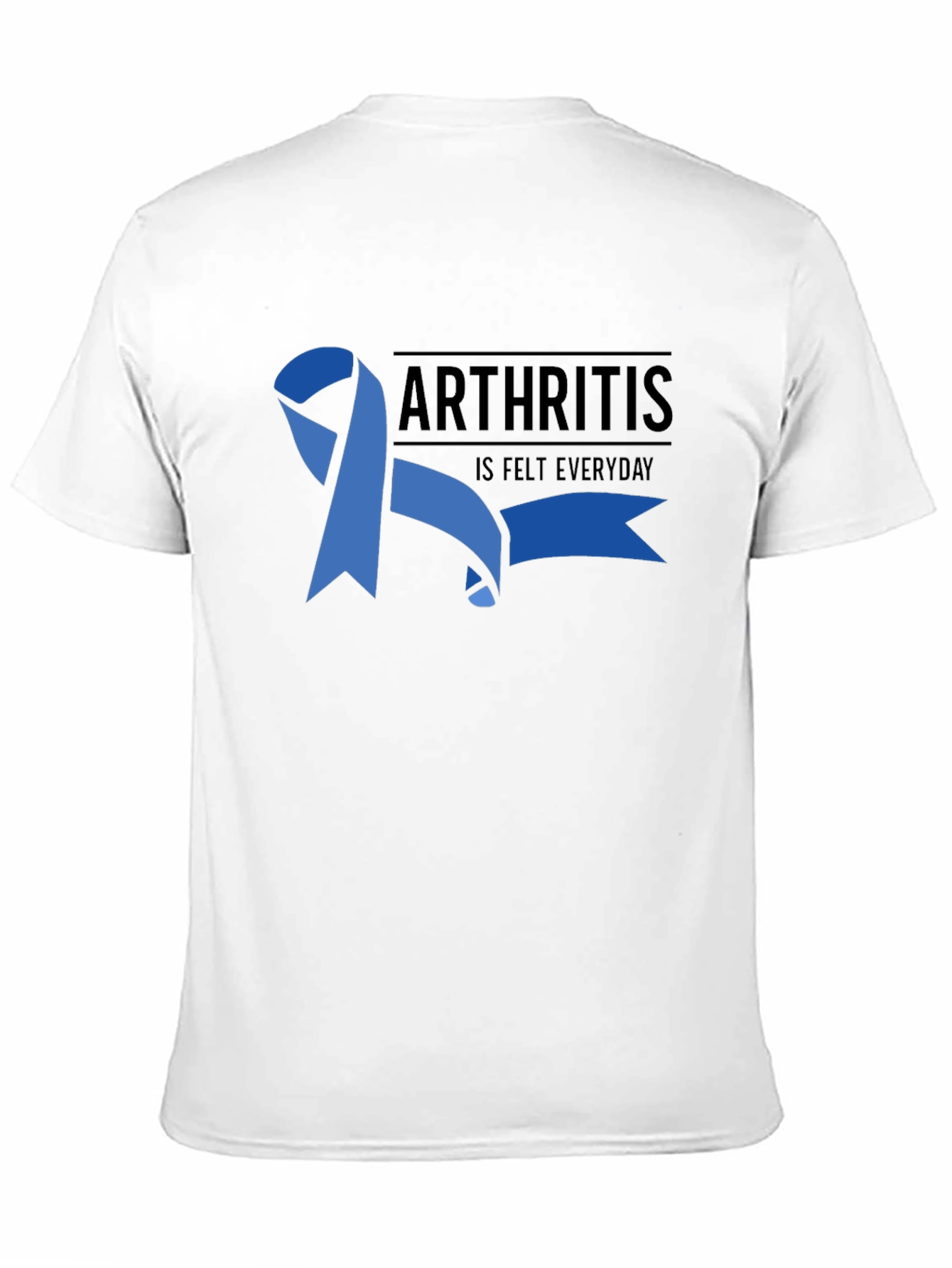 Arthritis Awareness T-Shirt - Is Felt Everyday Tee
