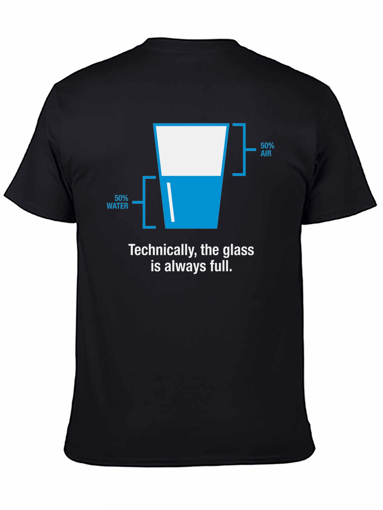 Technically Full Glass T-Shirt - Funny Science Tee