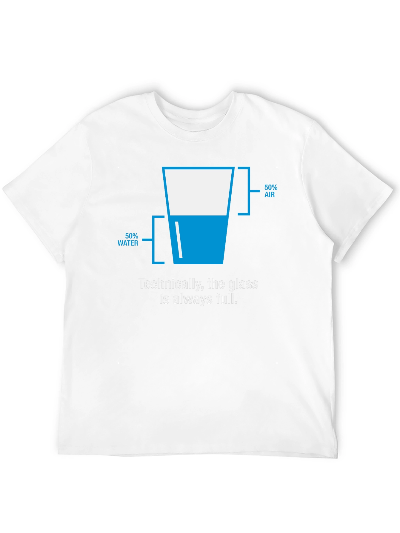 Technically Full Glass T-Shirt - Funny Science Tee