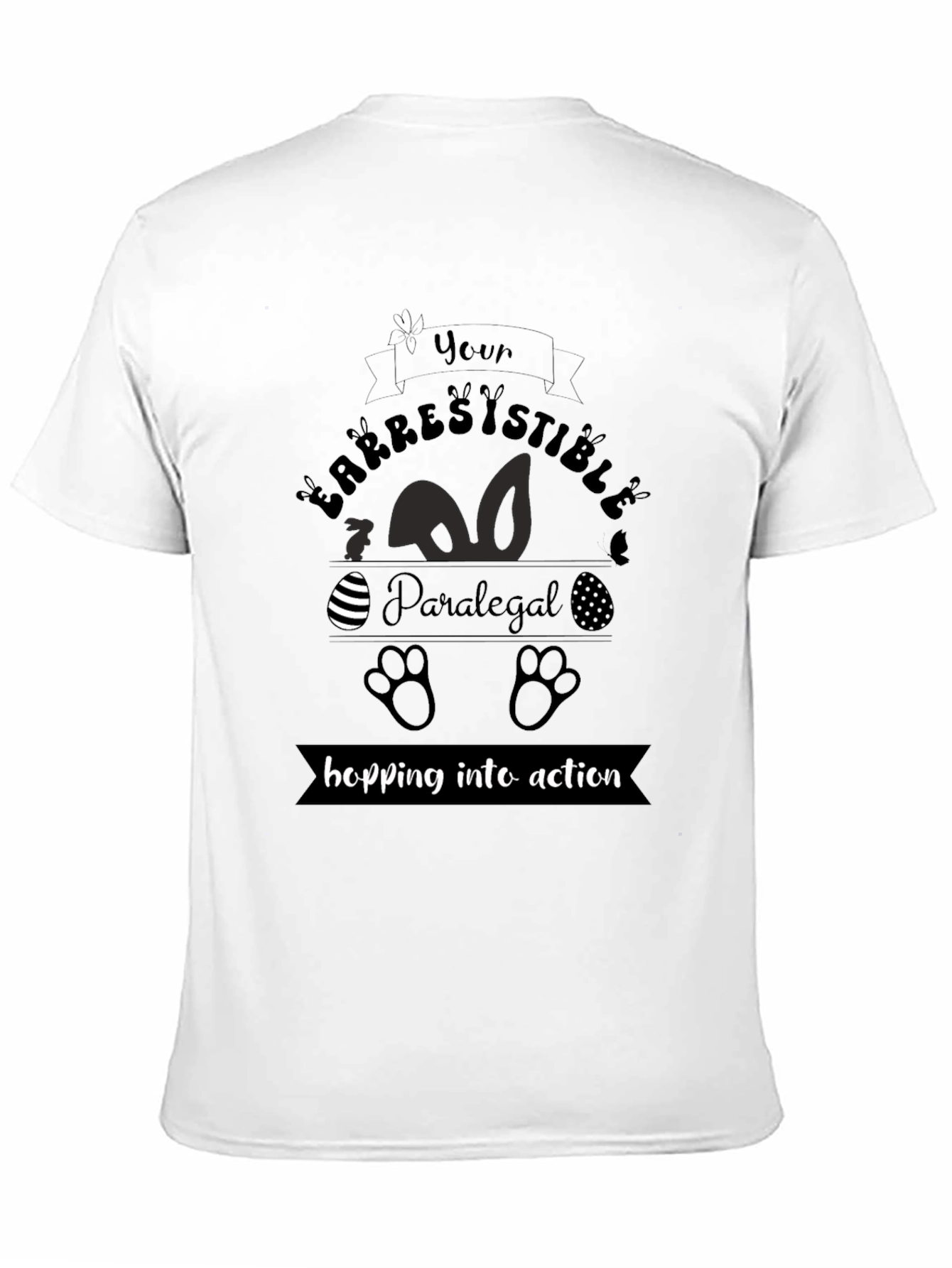 Irresistible Paralegal Easter T-Shirt - Hopping into Action