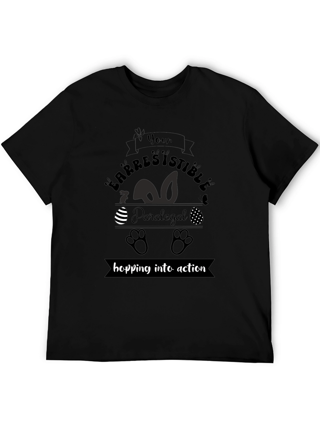Irresistible Paralegal Easter T-Shirt - Hopping into Action